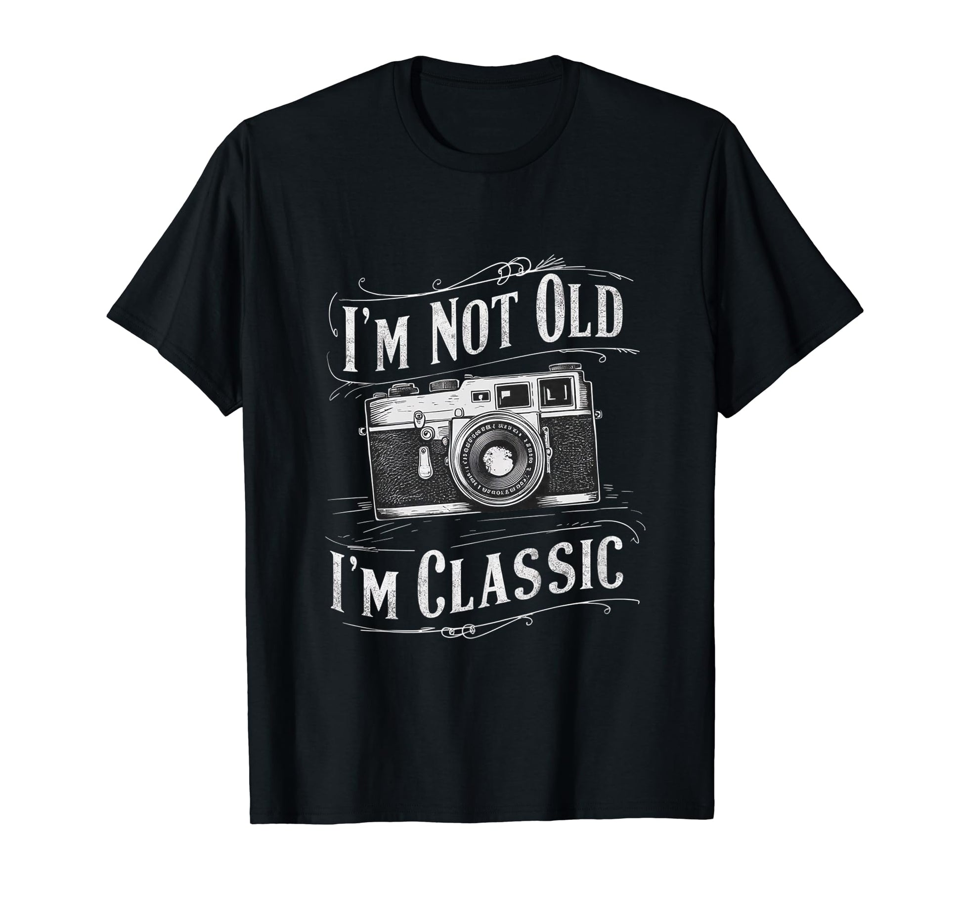 Camera Im Not Old Im Nostalgia T-Shirt - Casual Everyday Wear for Adults - T-Shirt, Sweatshirt, Hoodie