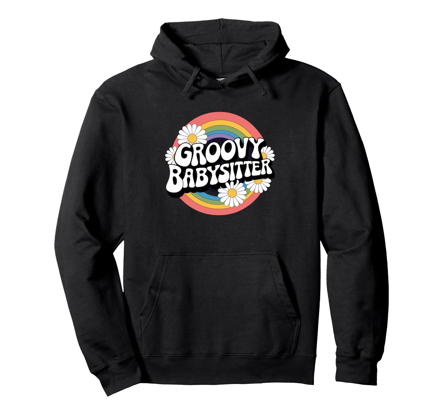 Groovy Babysitter Rainbow Daisy 70S Hoodie - Aesthetic Graphic Men Women - T-Shirt, Sweatshirt, Hoodie