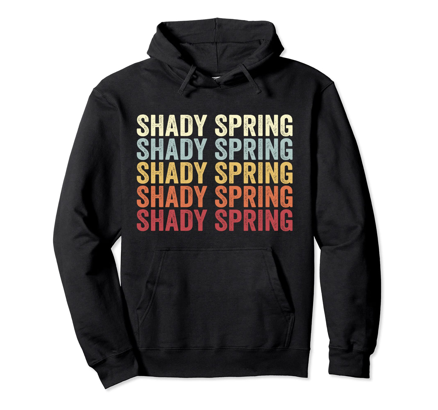 Shady Spring West Virginia Shady Spring Hoodie - Novelty Apparel Men Women - T-Shirt, Sweatshirt, Hoodie