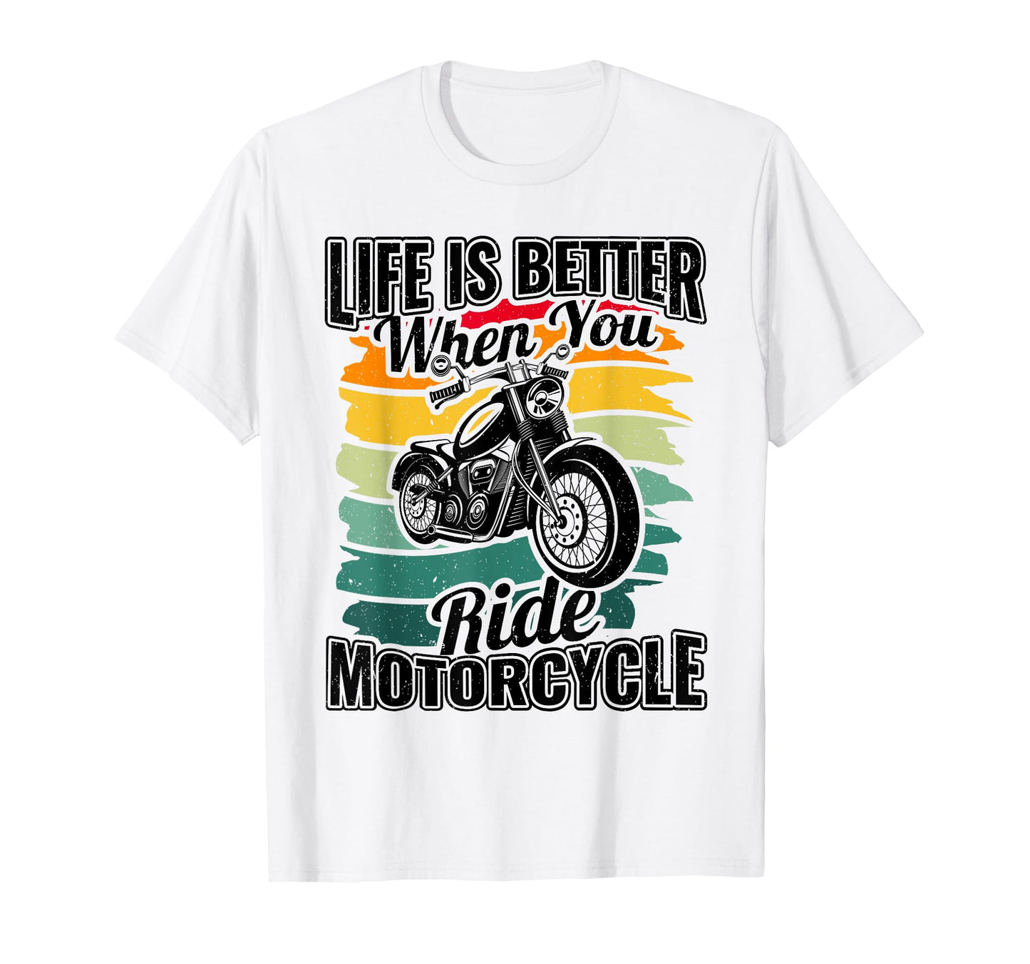 Life Is Better When You Ride T-Shirt - Novelty Apparel Men Women - T-Shirt, Sweatshirt, Hoodie