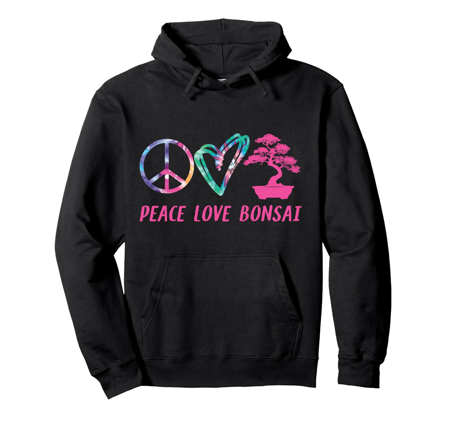 Bonsai Tree Tie Dye Peace Love Bonsai Hoodie - Trendy Graphic Unisex - T-Shirt, Sweatshirt, Hoodie