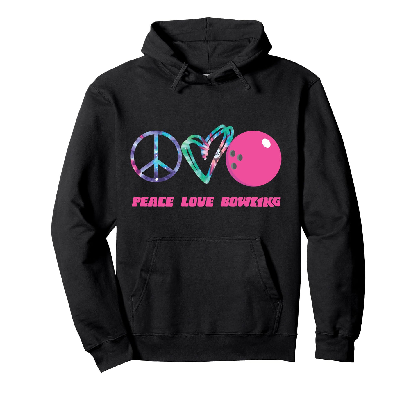 Funny Bowling Tie Dye Peace Love Hoodie - Fun Novelty Design for Adults - T-Shirt, Sweatshirt, Hoodie