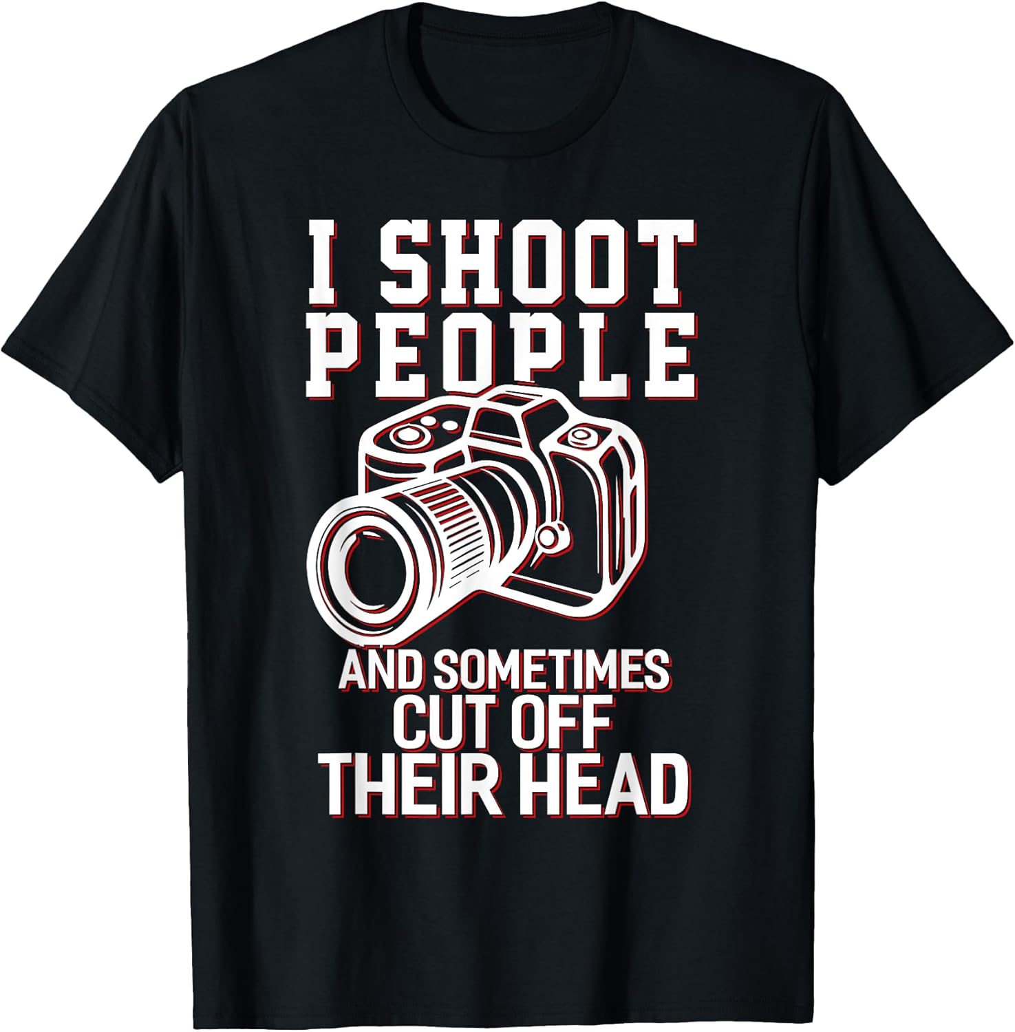 Funny Photographer - Adult & Kids T-Shirts, Sweatshirts & Hoodies apparel design preview 1