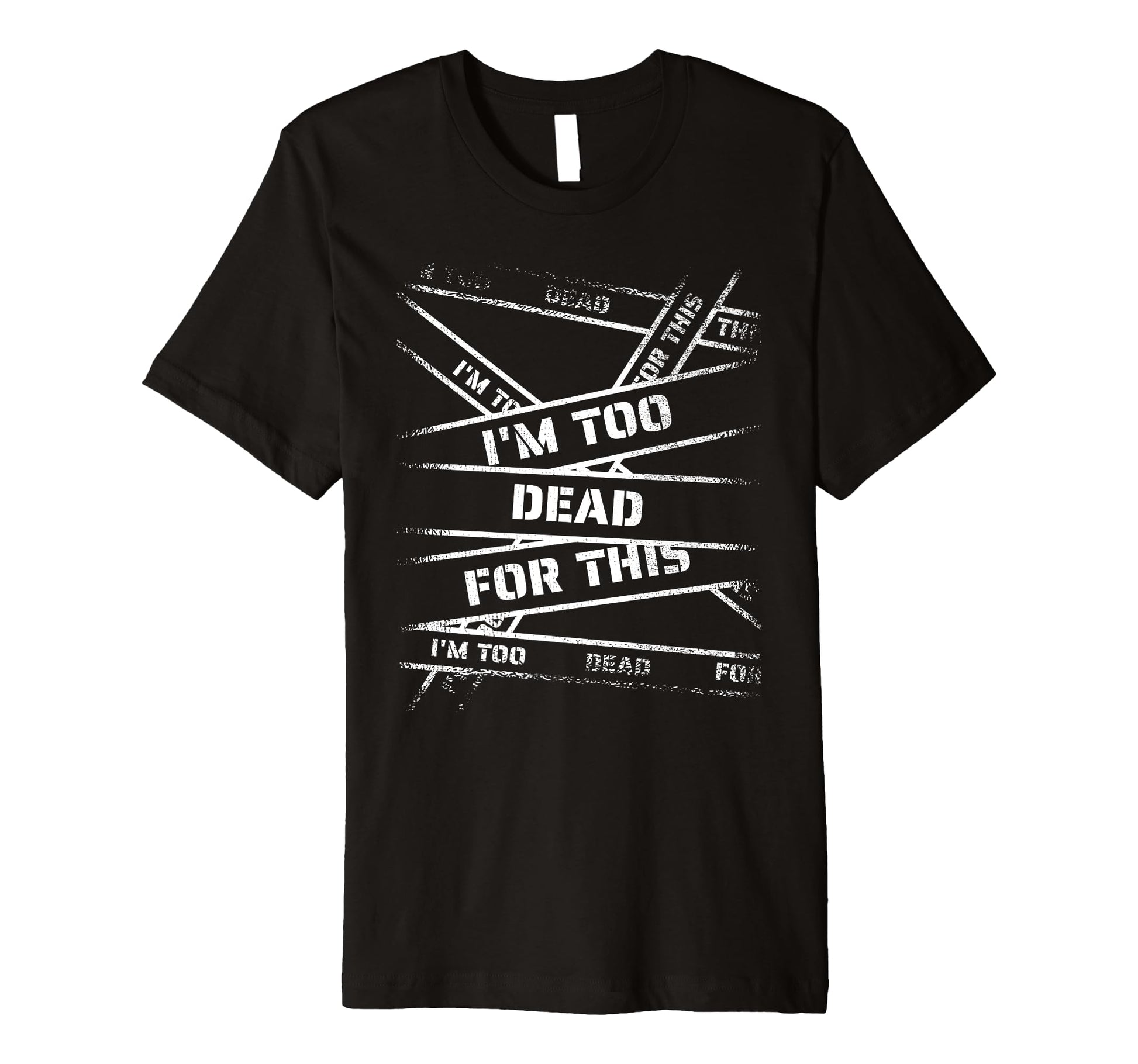 Im Too Dead This Bold 90S Grunge T-Shirt - Minimalist Print Men Women - T-Shirt, Sweatshirt, Hoodie