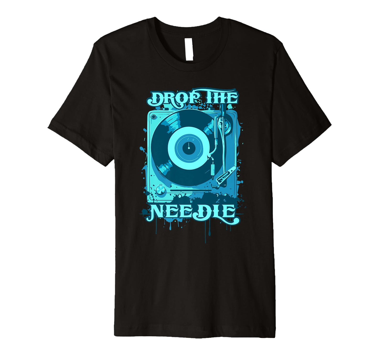 Drop Needle Record Player T-Shirt - Graphic Print Unisex - T-Shirt, Sweatshirt, Hoodie