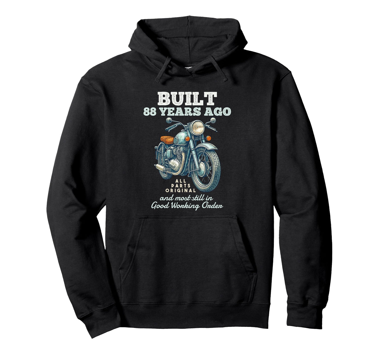 Built 88 Years Ago Motorcycle Biker Hoodie - Trendy Graphic for Adults - T-Shirt, Sweatshirt, Hoodie