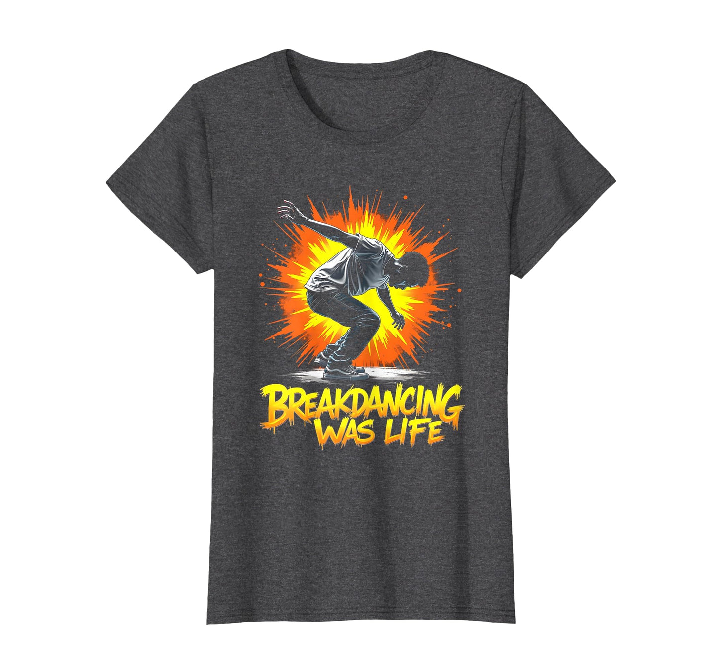 Breakdancing Was Life 80S Street Dance T-Shirt - Unique Graphic Unisex - T-Shirt, Sweatshirt, Hoodie