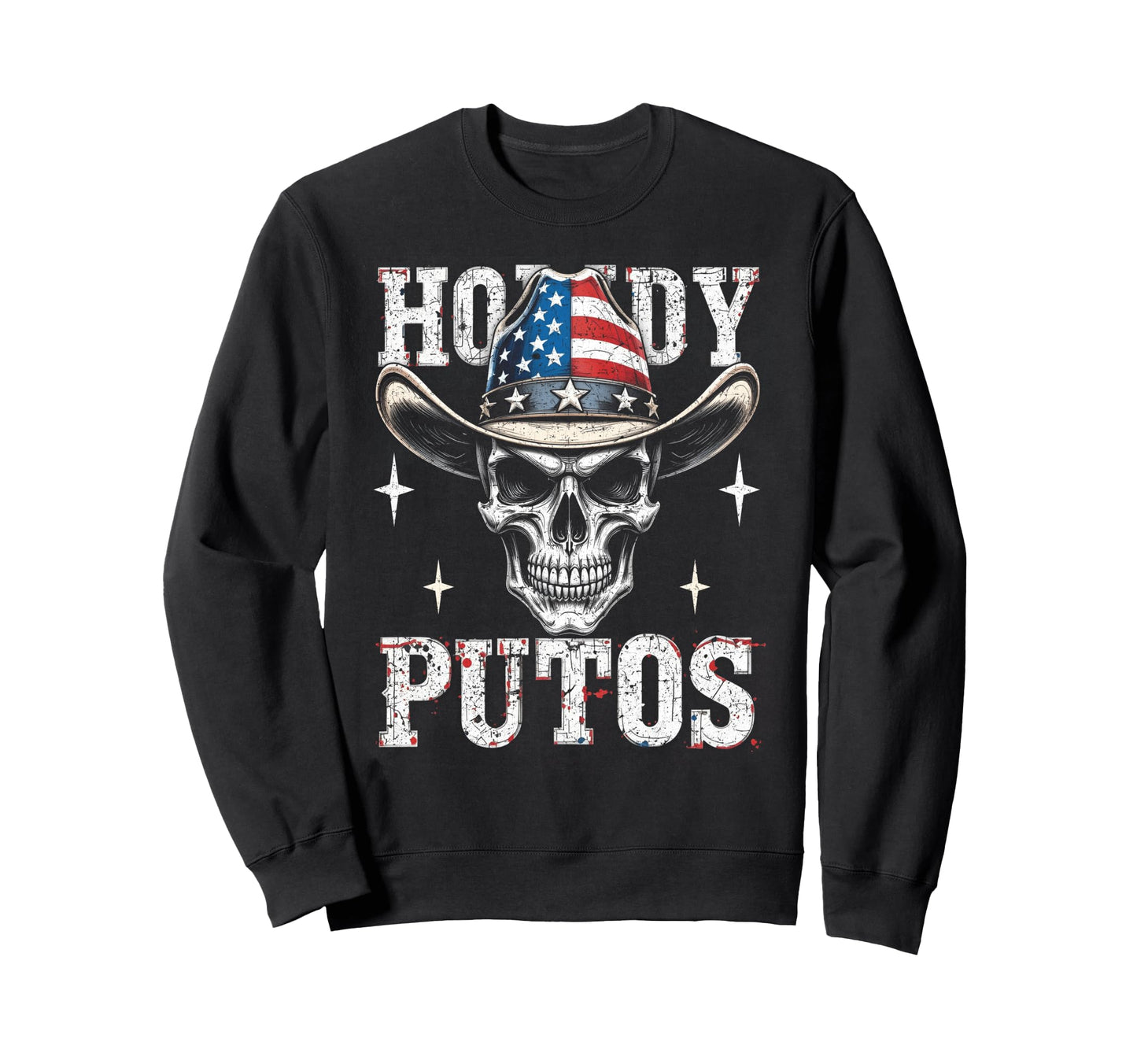 Howdy Putos Western Cowboy Skull Sweatshirt - Custom Art Print for Adults - T-Shirt, Sweatshirt, Hoodie