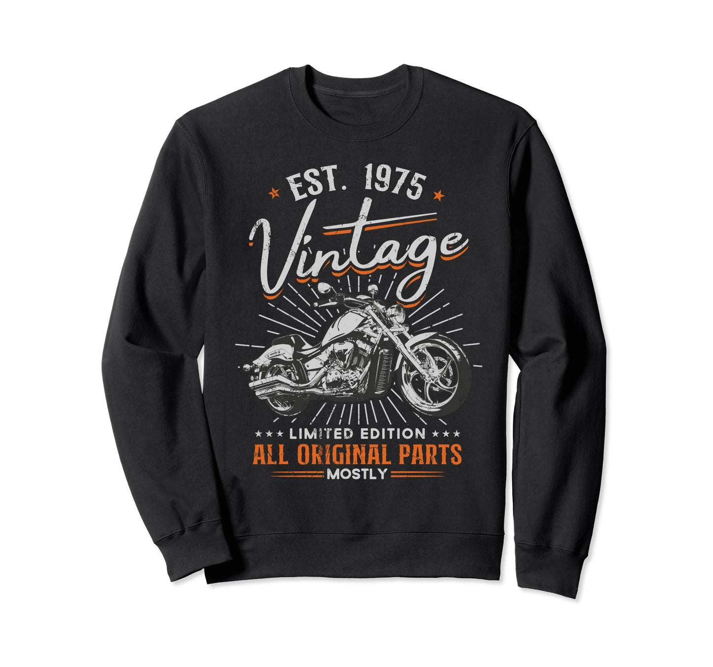 Est 1975 All Original Parts Sweatshirt - Novelty Apparel Men Women - T-Shirt, Sweatshirt, Hoodie