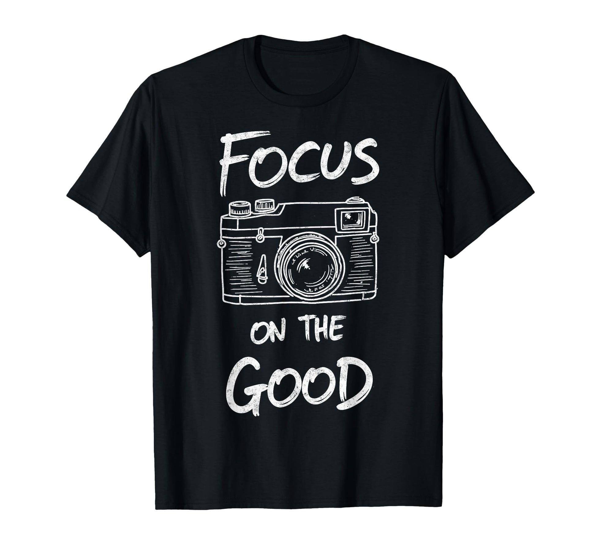 Focus Good Camera Photo Photographers T-Shirt - Custom Art Print Men Women - T-Shirt, Sweatshirt, Hoodie