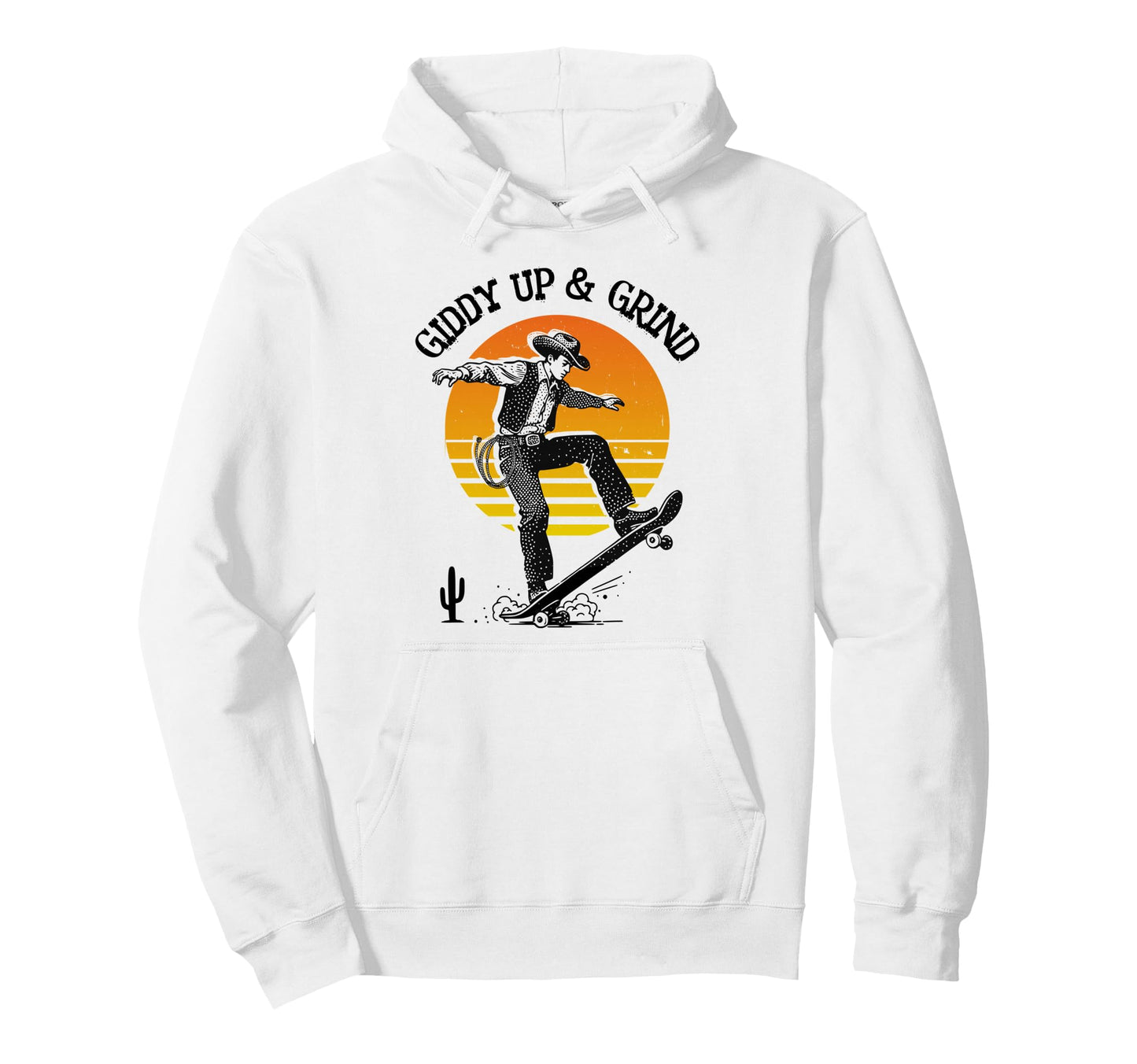 Skater Cowboy Western Giddy Up Grind Hoodie - Trendy Graphic for Adults - T-Shirt, Sweatshirt, Hoodie