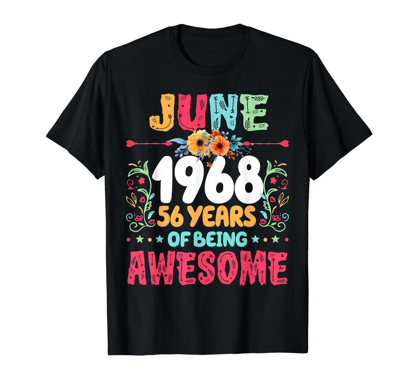 Since June 1968 56 Years Being Awesome T-Shirt - Novelty Apparel Men Women - T-Shirt, Sweatshirt, Hoodie