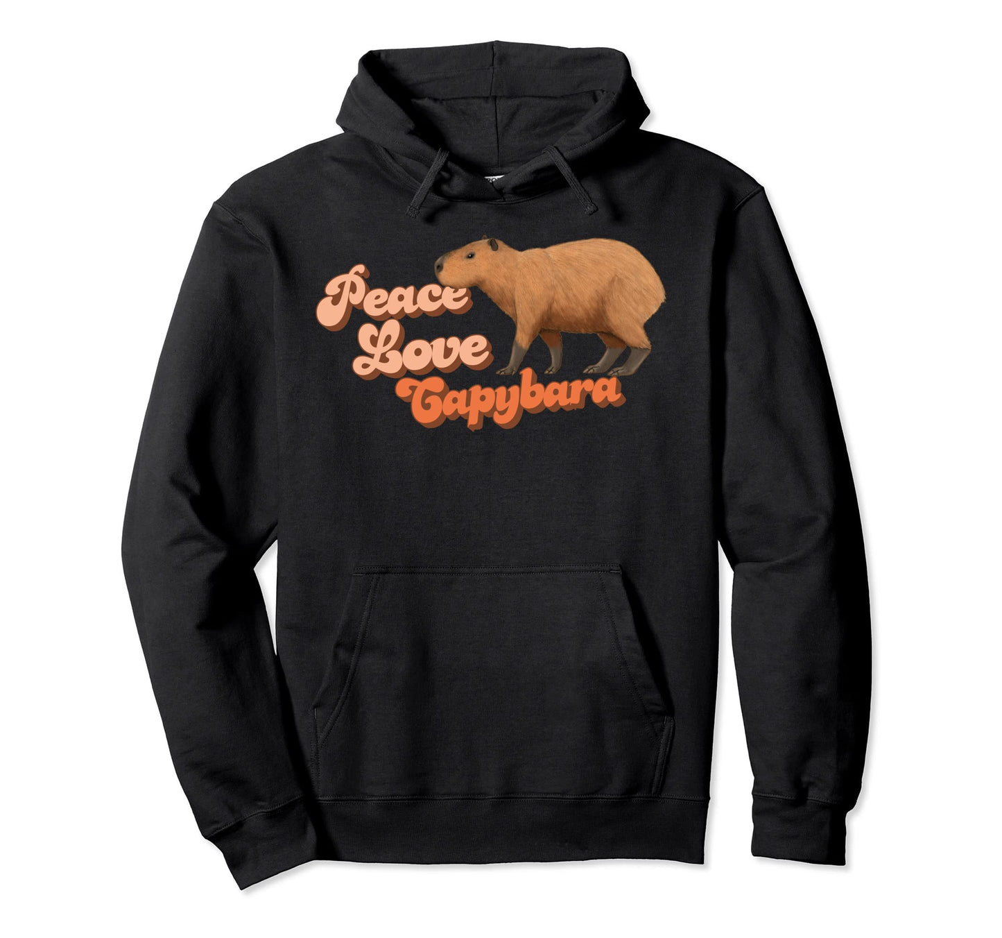 Peace Love Capybara Giant Cavy Rodent Hoodie - Trendy Graphic Men Women - T-Shirt, Sweatshirt, Hoodie