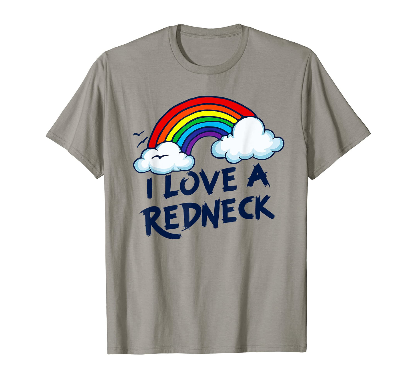 I Love Redneck Funny Southern Rural T-Shirt - Aesthetic Graphic Unisex - T-Shirt, Sweatshirt, Hoodie