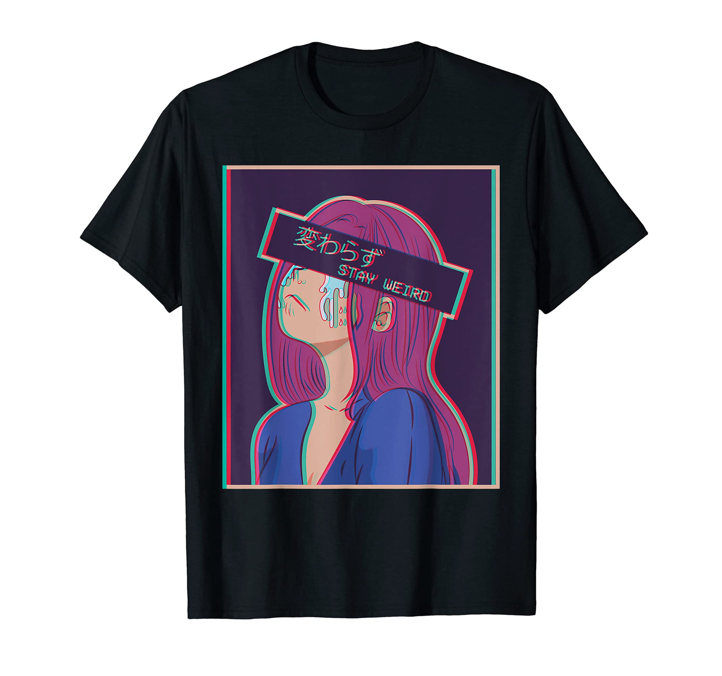 Stay Weird Sad Anime Japanese T-Shirt - Streetwear Style for Adults - T-Shirt, Sweatshirt, Hoodie