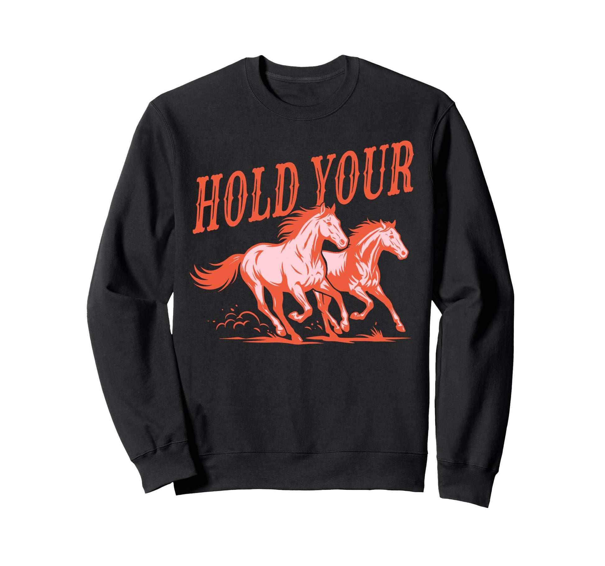 Funny Horse Western Cowboy Sweatshirt - Streetwear Style Unisex - T-Shirt, Sweatshirt, Hoodie
