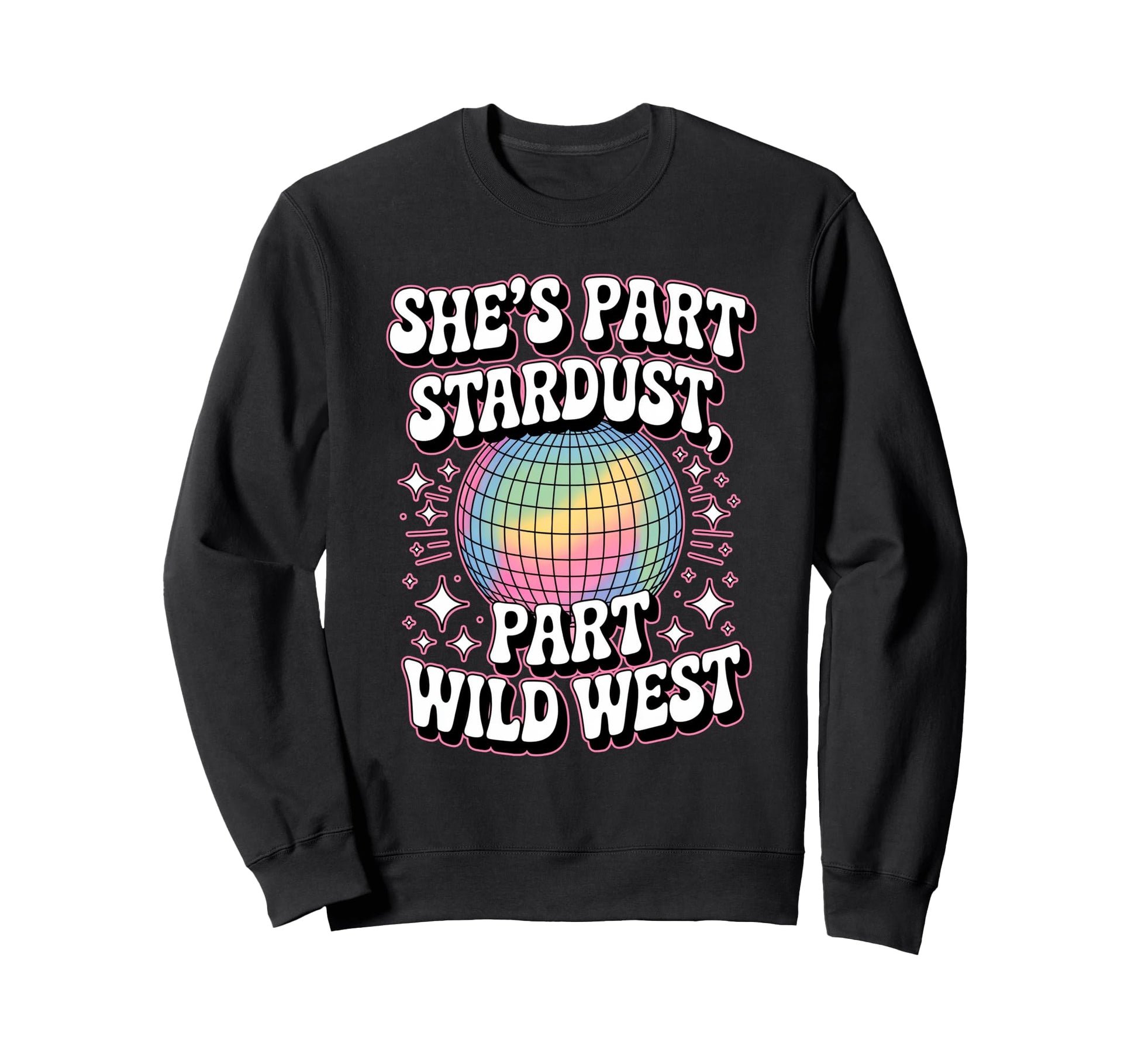 Stardust Wild West Disco Western Sweatshirt - Graphic Print Unisex - T-Shirt, Sweatshirt, Hoodie