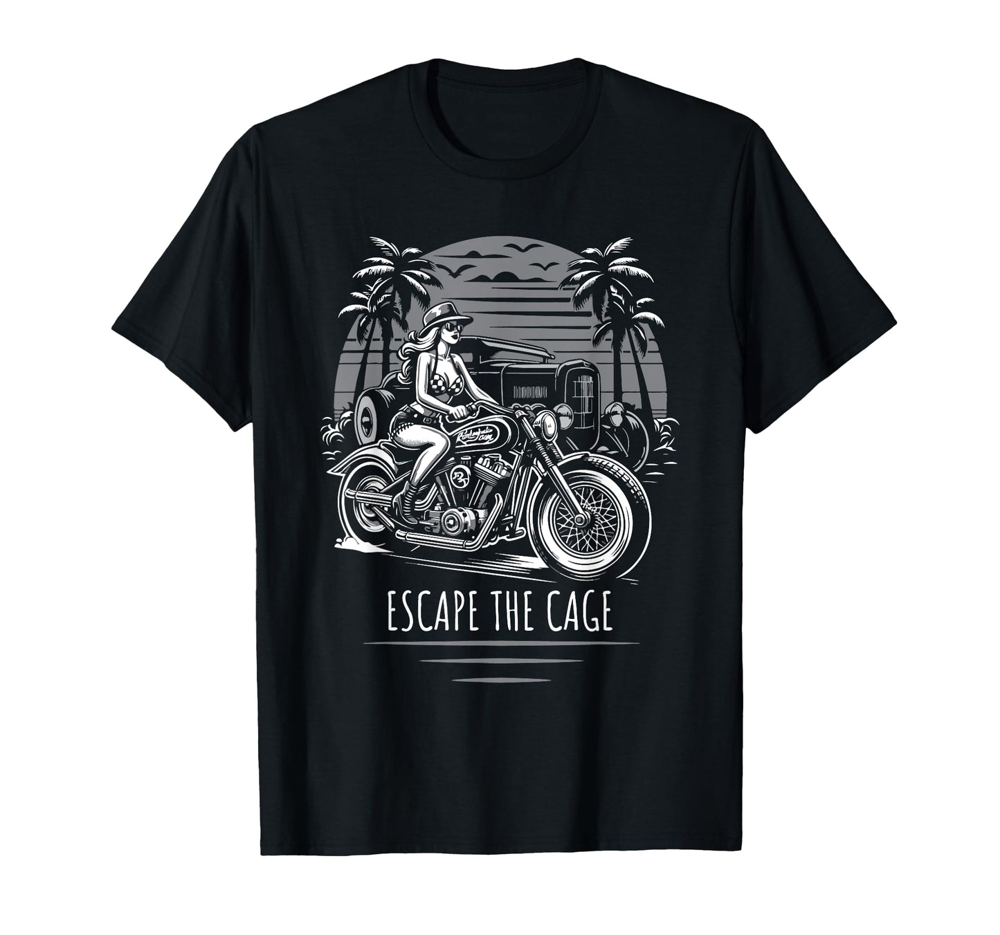 Escape Cage Motorcycle Hotrod T-Shirt - Streetwear Style Men Women - T-Shirt, Sweatshirt, Hoodie