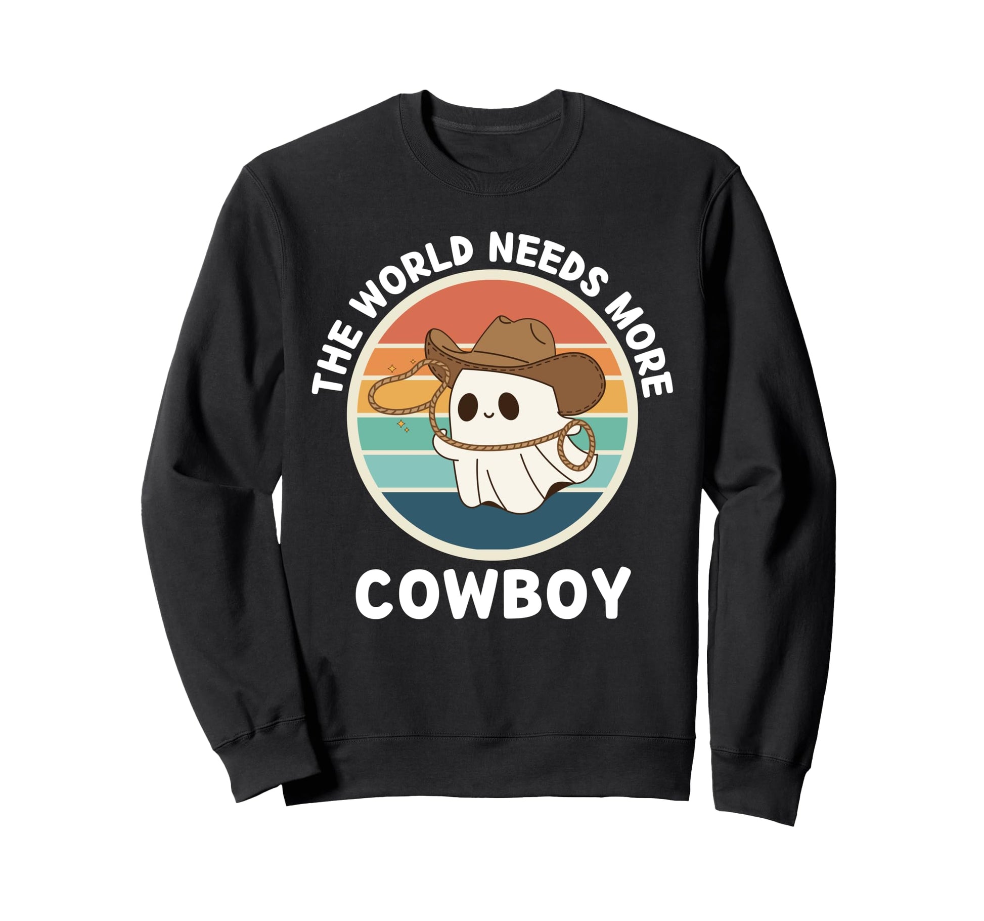 Ghost World Needs More Cowboy Cowboy Sweatshirt - Novelty Apparel Unisex - T-Shirt, Sweatshirt, Hoodie