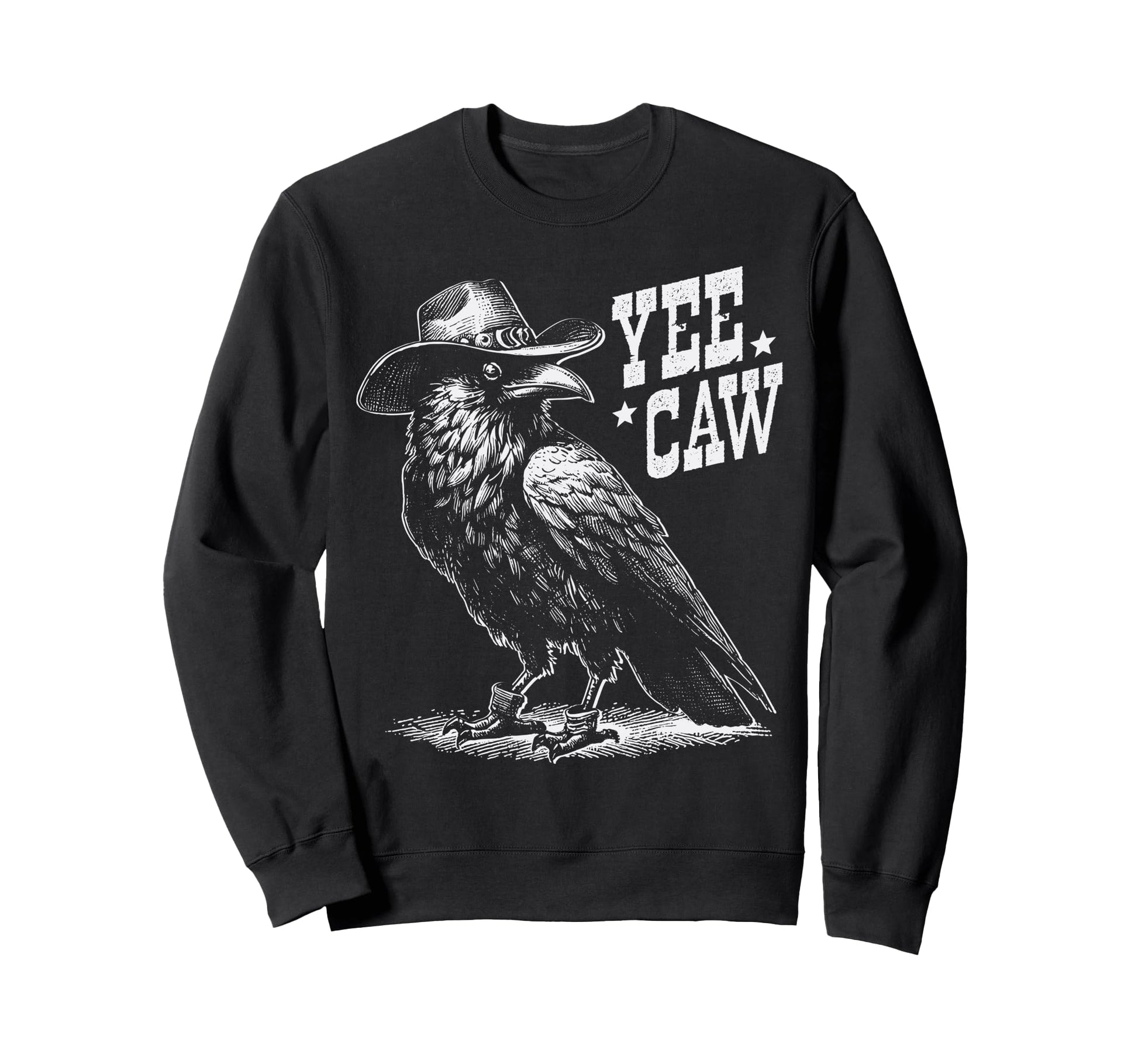 Crow Cowboy Hat Yee Caw Funny Sweatshirt - Unique Graphic Men Women - T-Shirt, Sweatshirt, Hoodie
