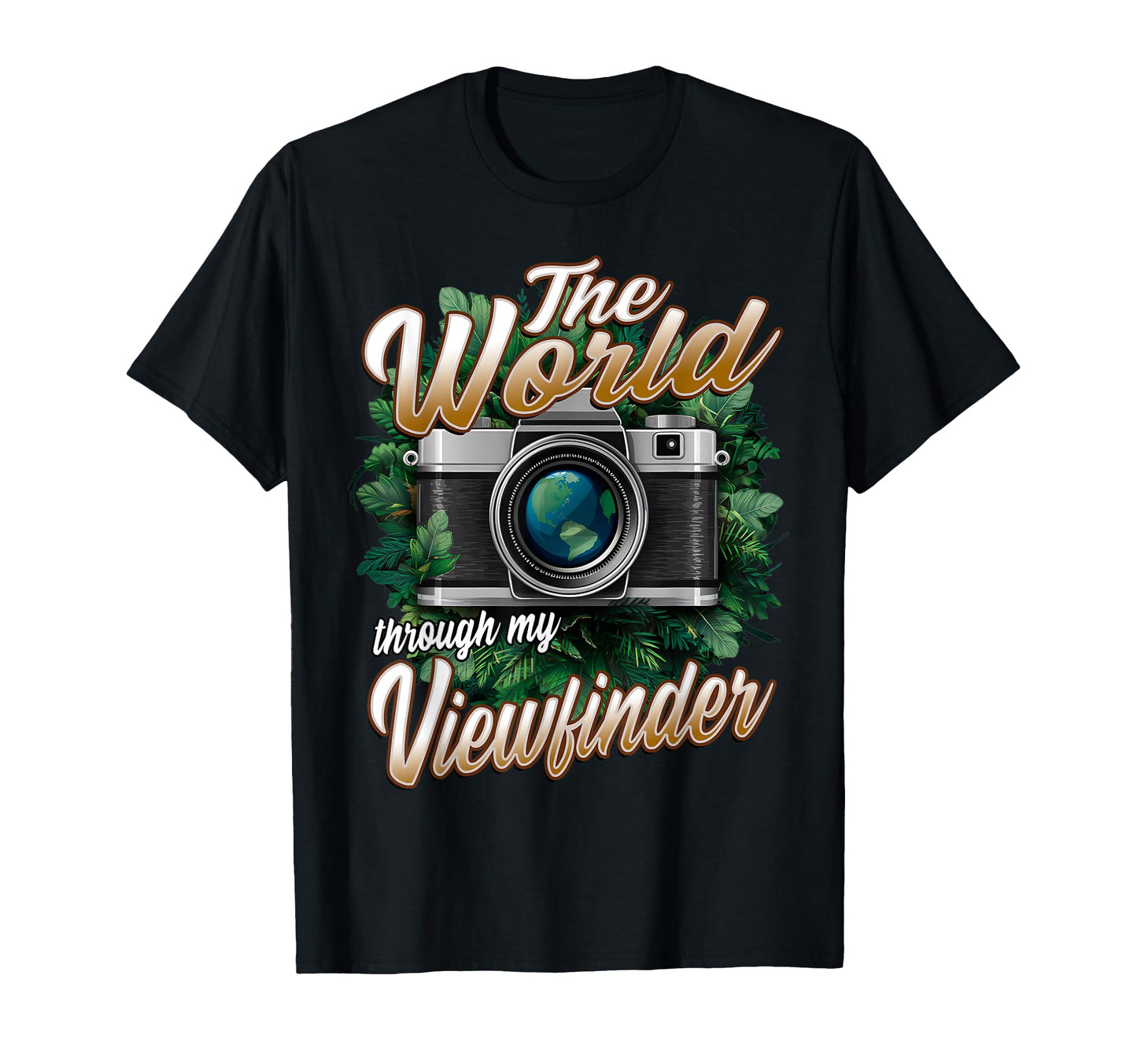 World Through My Viewfinder T-Shirt - Custom Art Print for Adults - T-Shirt, Sweatshirt, Hoodie