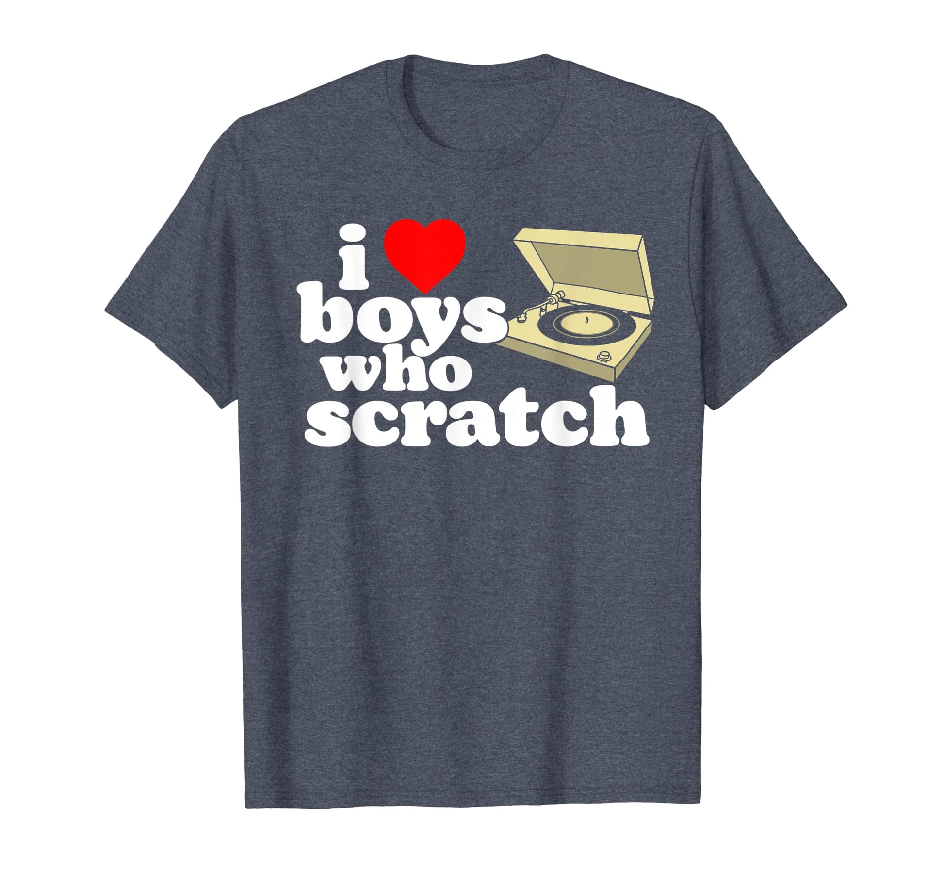 I Love Who Scratch Hip Hop Old T-Shirt - Fun Novelty Design Men Women - T-Shirt, Sweatshirt, Hoodie