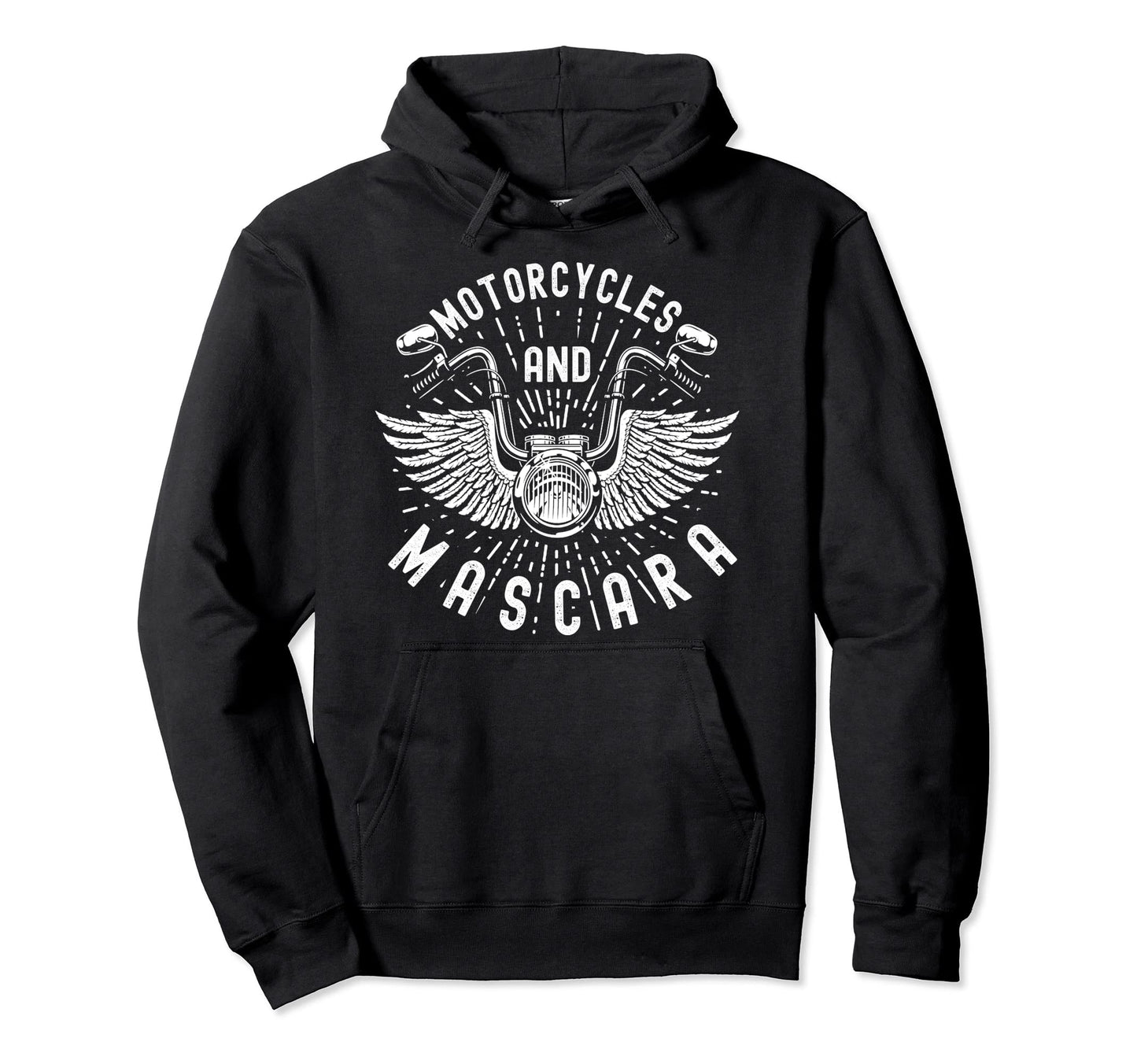 Motorcycles And Mascara Bikers Hoodie - Streetwear Style Unisex - T-Shirt, Sweatshirt, Hoodie