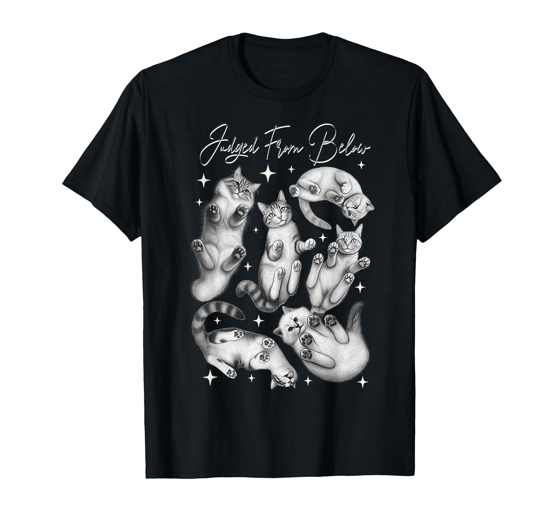 Judged From Below Funny Cats Looking Down T-Shirt - Trendy Graphic Unisex - T-Shirt, Sweatshirt, Hoodie