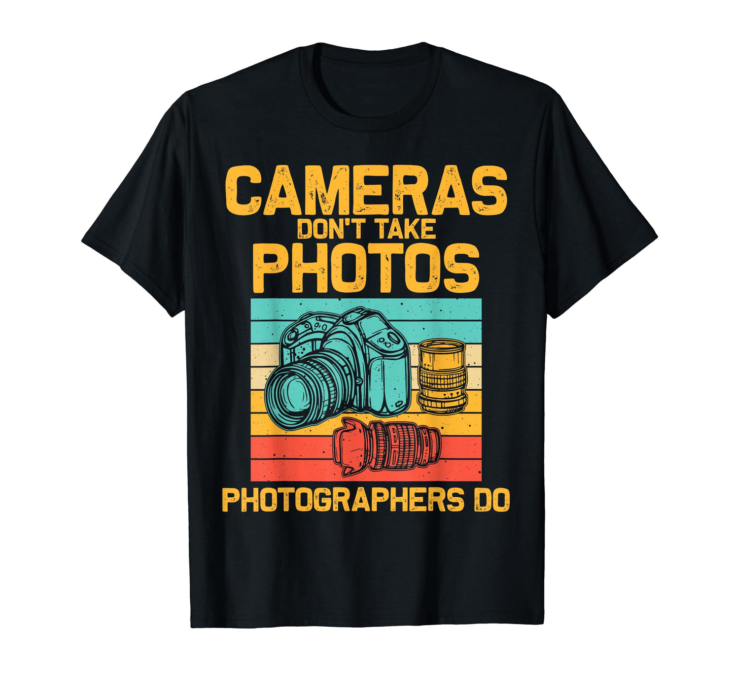 Photographer Photography Lover T-Shirt - Fun Novelty Design Unisex - T-Shirt, Sweatshirt, Hoodie