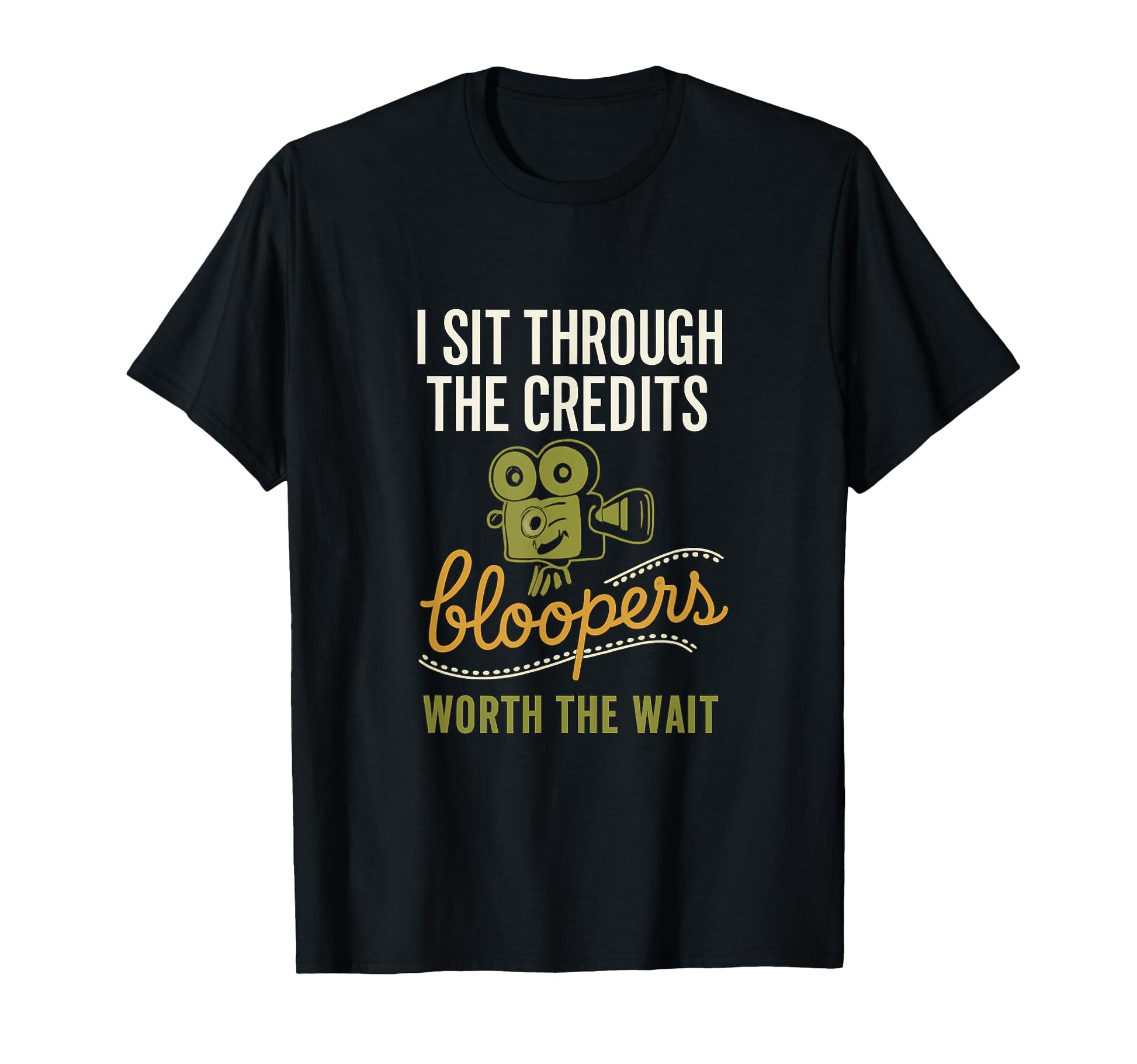 I Sit Through Credits Bloopers Film T-Shirt - Novelty Apparel for Adults - T-Shirt, Sweatshirt, Hoodie