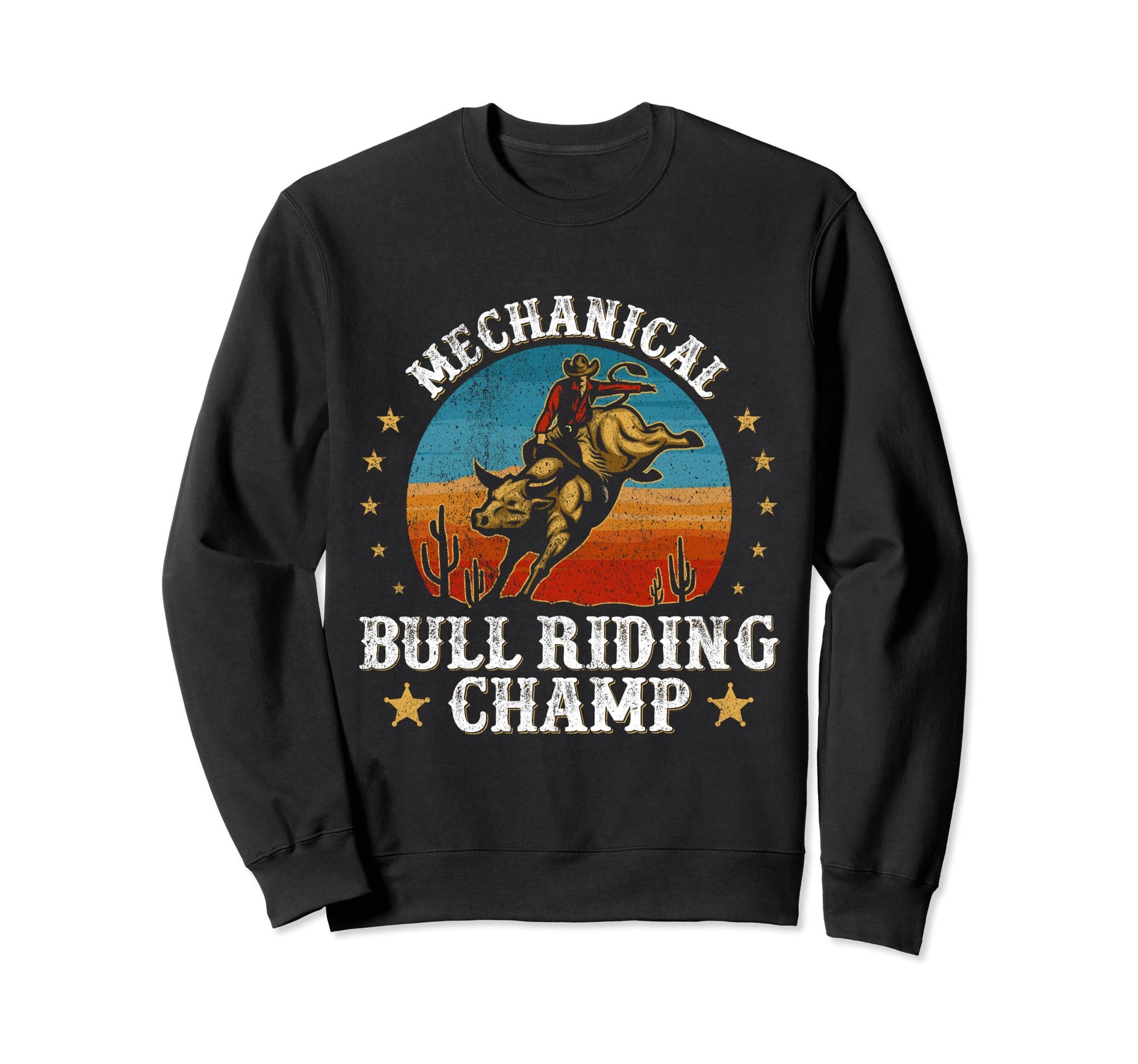 Mechanical Bull Riding Champ Bull Sweatshirt - Streetwear Style Men Women - T-Shirt, Sweatshirt, Hoodie