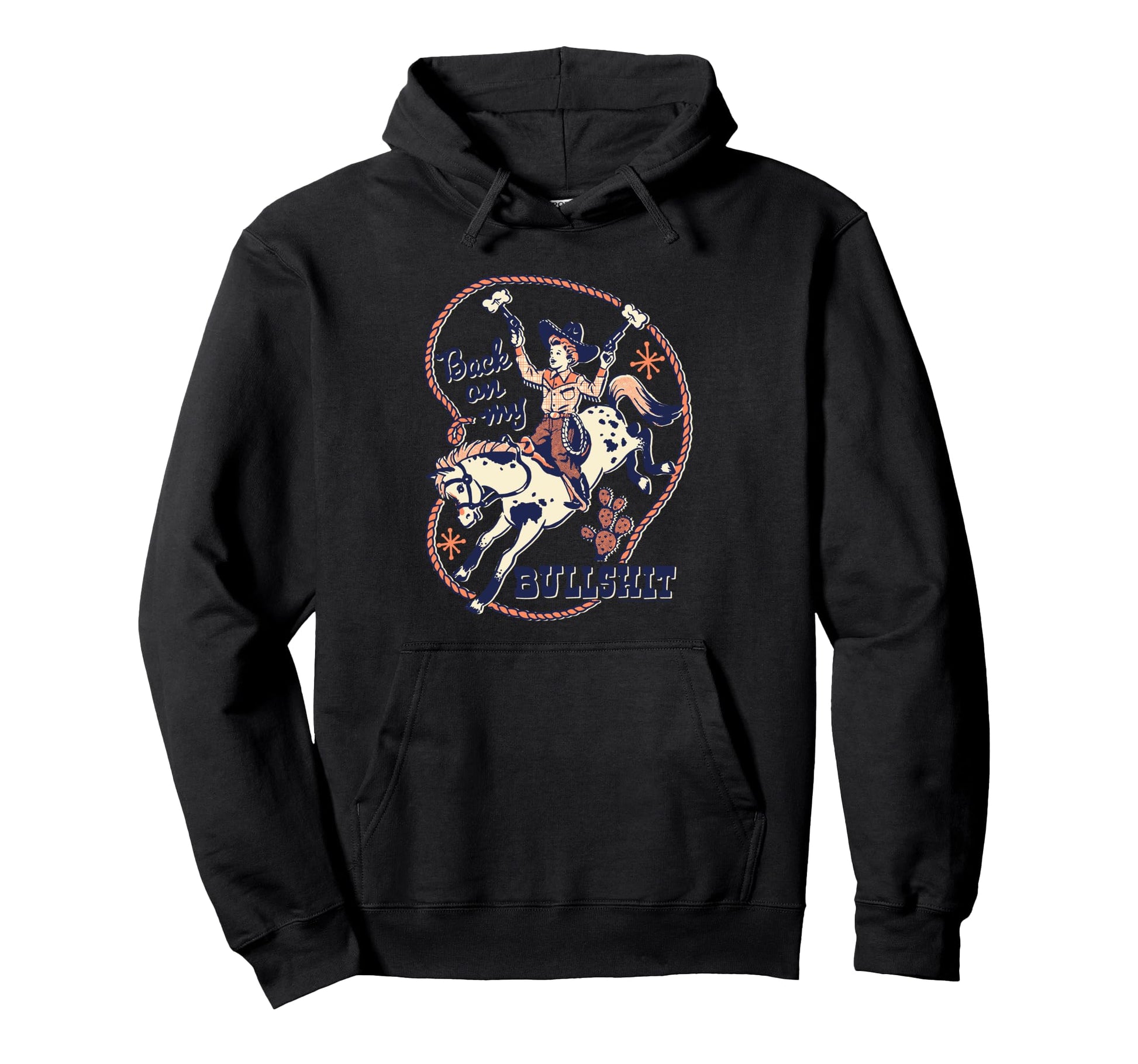 Back My Bull Rodeo Cowboy Funny Hoodie - Streetwear Style for Adults - T-Shirt, Sweatshirt, Hoodie
