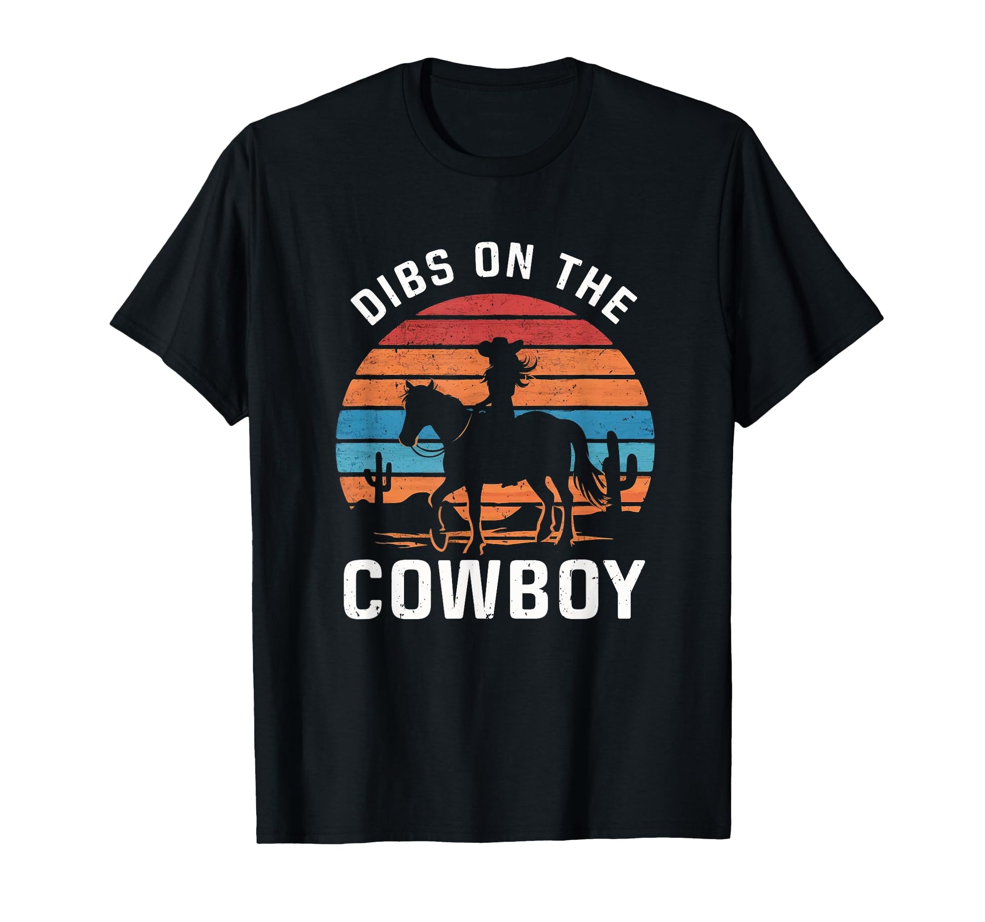 Cowgirl Horseback Dibs Cowboy Western T-Shirt - Trendy Graphic for Adults - T-Shirt, Sweatshirt, Hoodie