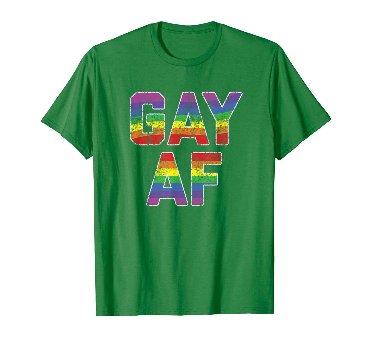 Gay Af Gay Pride Parade Rainbow T-Shirt - Graphic Print Unisex - T-Shirt, Sweatshirt, Hoodie