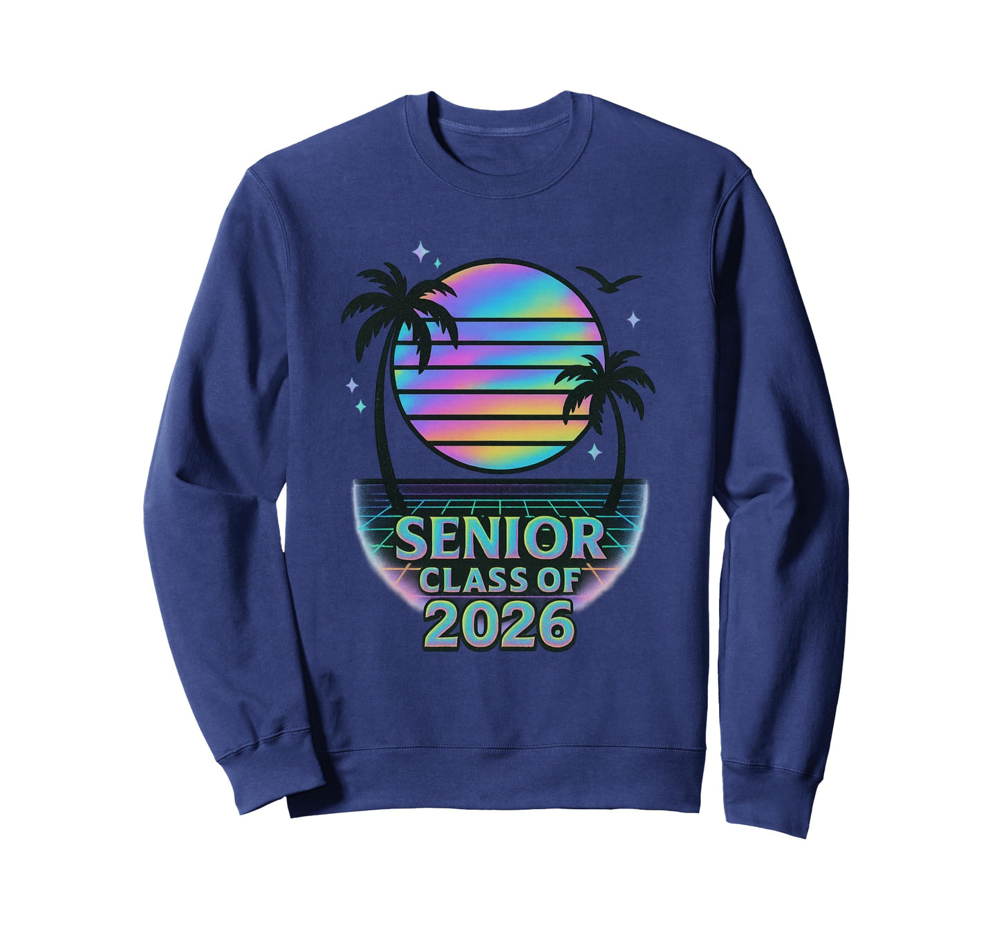 Senior Class 2026 Sunset Sweatshirt - Fun Novelty Design Men Women - T-Shirt, Sweatshirt, Hoodie