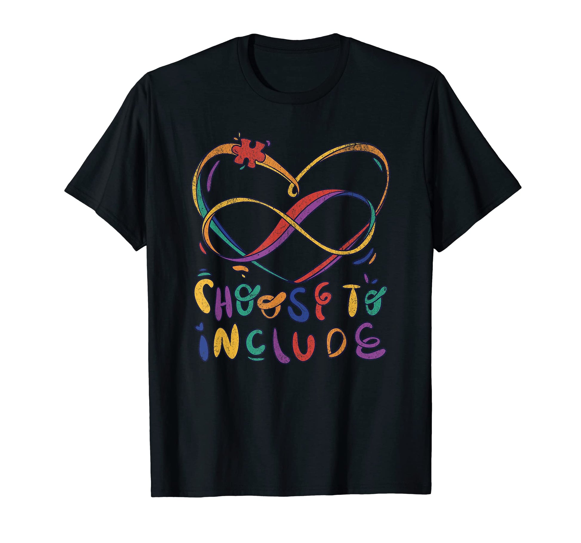 Choose To Include Rainbow Autism Autistic T-Shirt - Graphic Print Unisex - T-Shirt, Sweatshirt, Hoodie