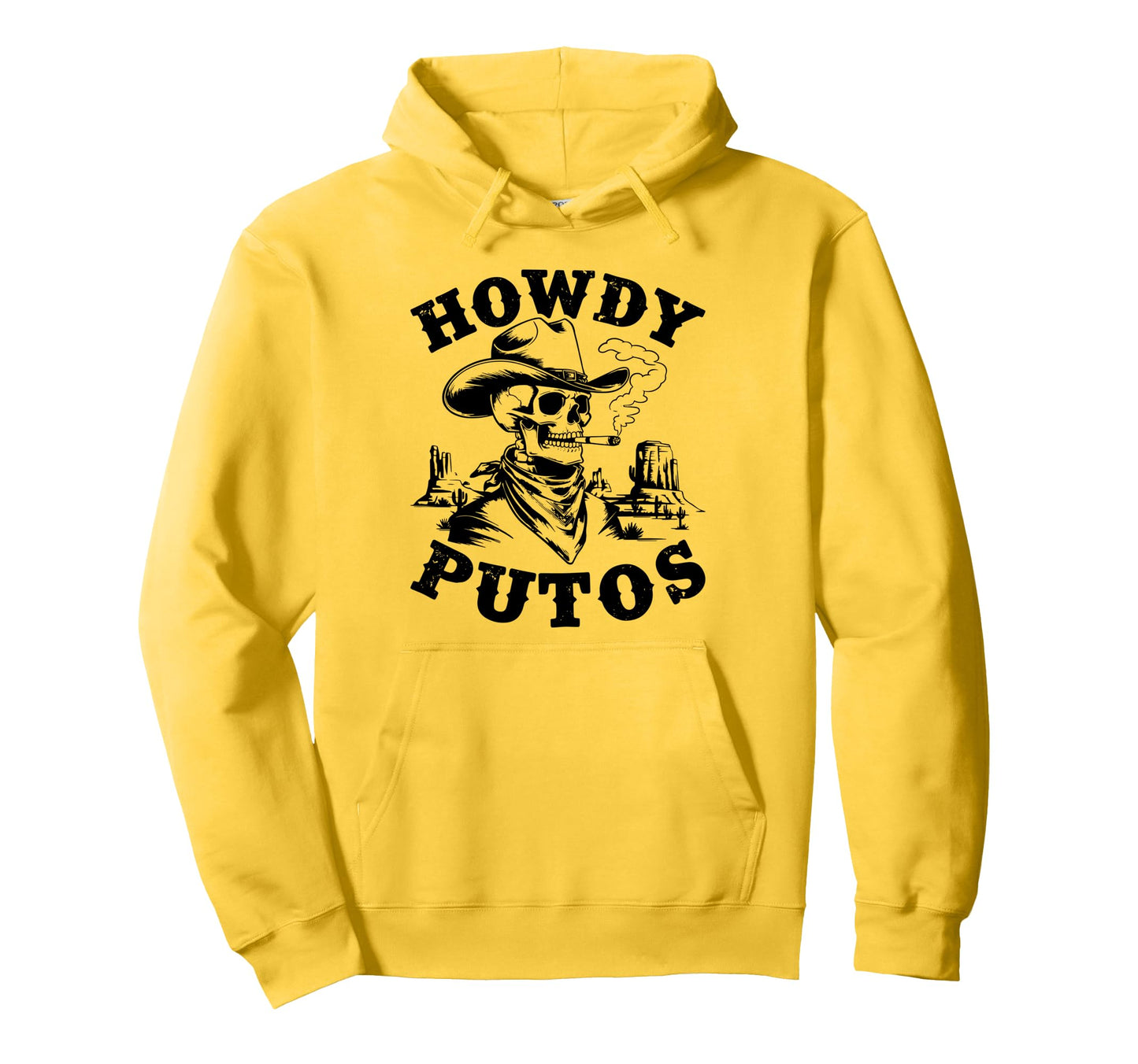 Funny Howdy Putos Spanish Slang Hoodie - Custom Art Print Men Women - T-Shirt, Sweatshirt, Hoodie