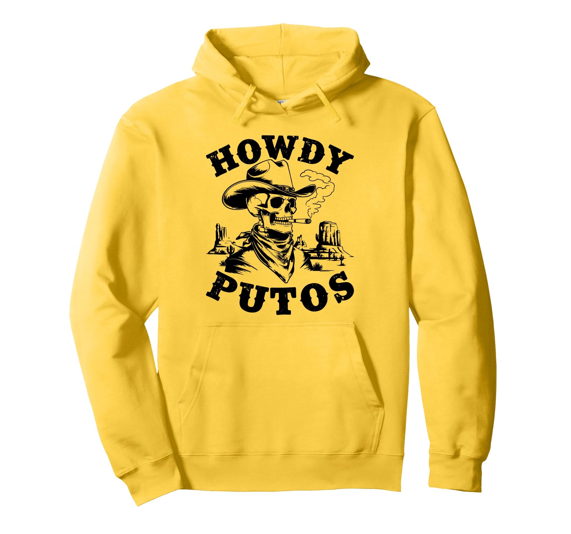 Funny Howdy Putos Spanish Slang Hoodie - Custom Art Print Men Women - T-Shirt, Sweatshirt, Hoodie