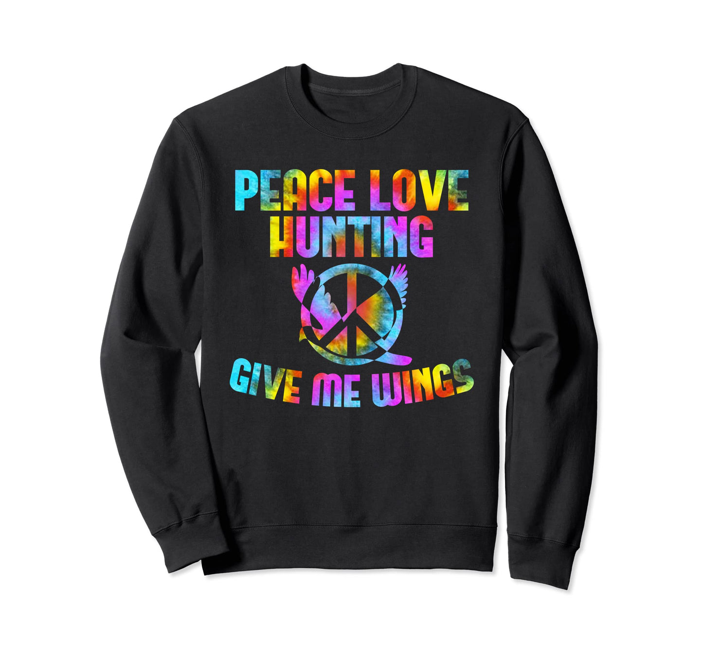Peace Sign Hunting Season Peace Sweatshirt - Streetwear Style Men Women - T-Shirt, Sweatshirt, Hoodie