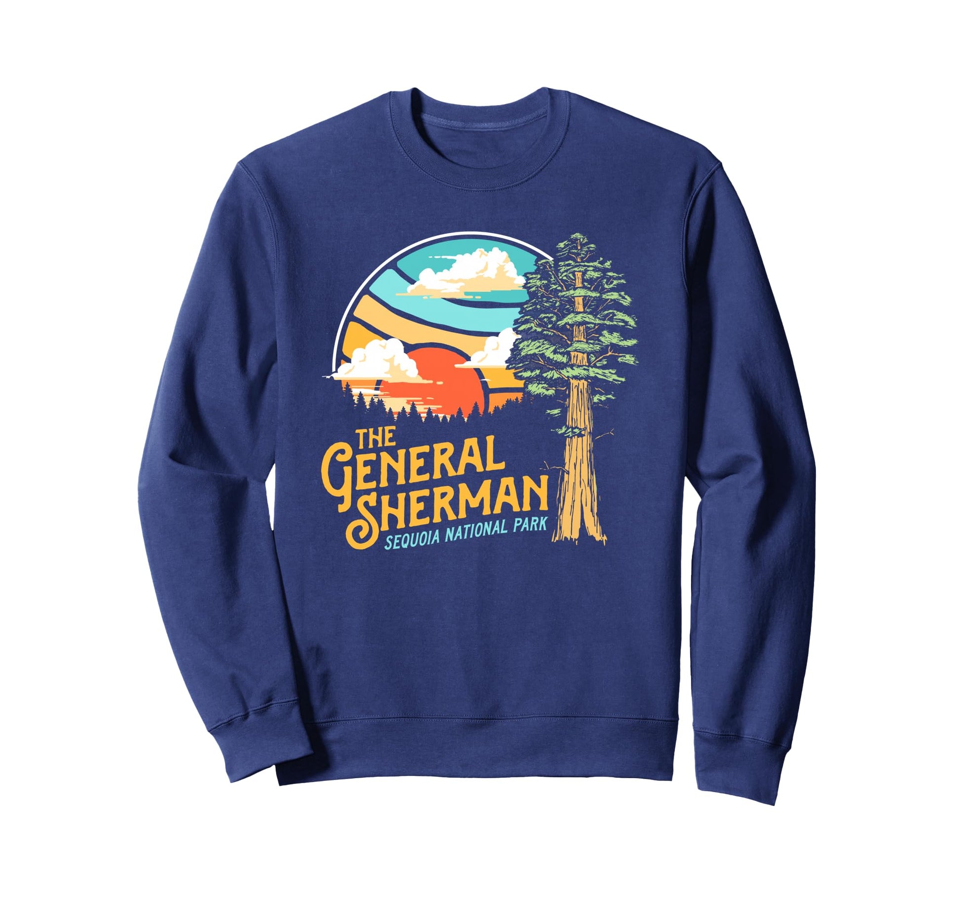 General Sherman Sequoia National Park Sweatshirt - Streetwear Style Unisex - T-Shirt, Sweatshirt, Hoodie