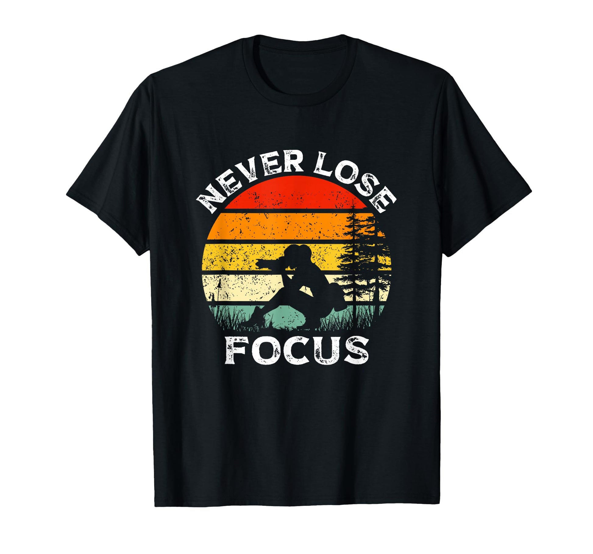 Never Lose Focus Photography Camera T-Shirt - Custom Art Print for Adults - T-Shirt, Sweatshirt, Hoodie