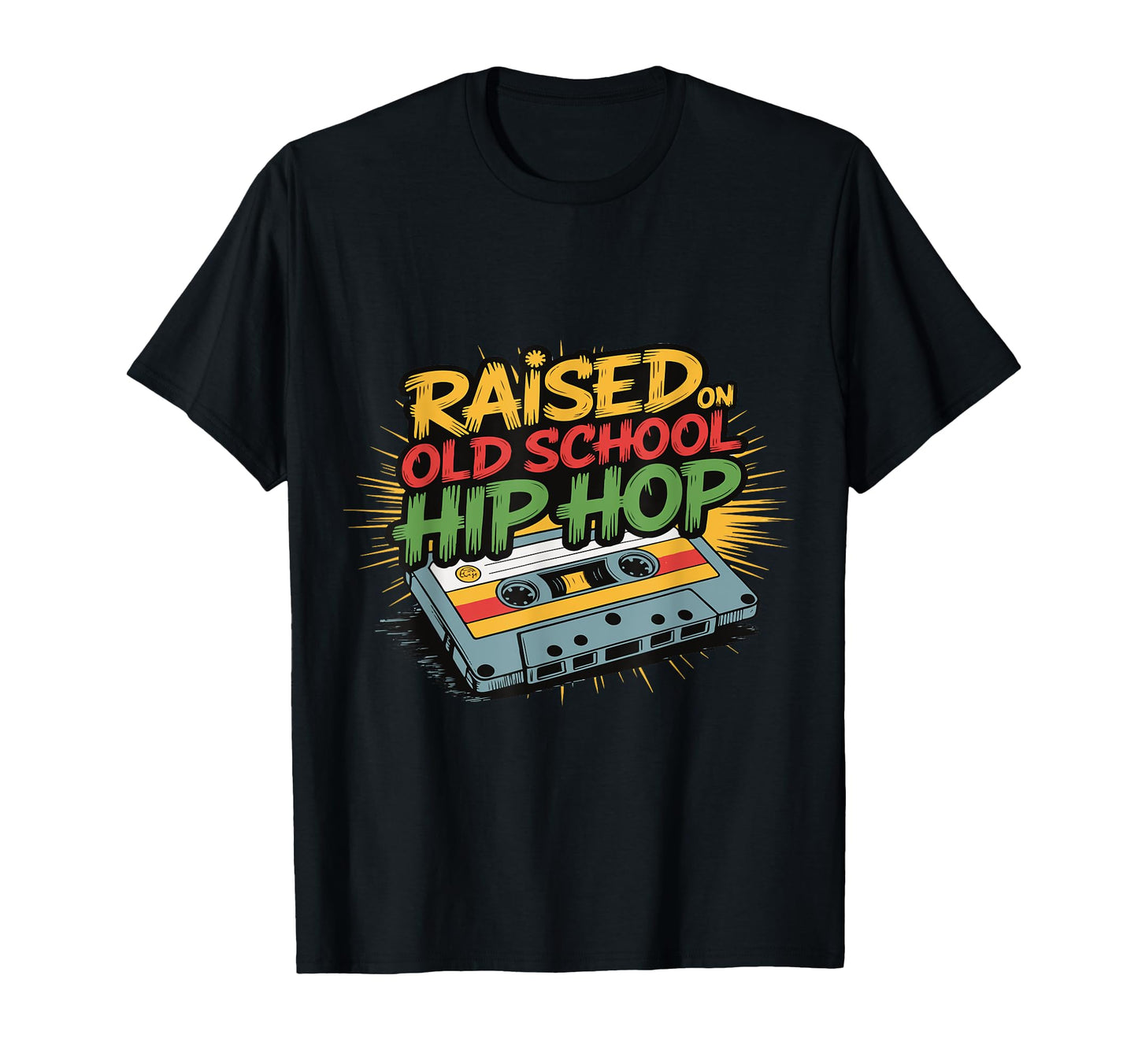 Raised Old School Hip Hop Cassette T-Shirt - Graphic Print Men Women - T-Shirt, Sweatshirt, Hoodie