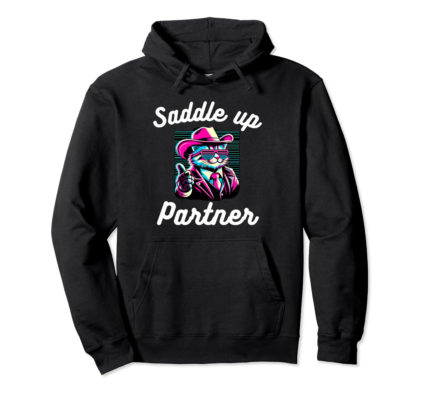 Saddle Up Partner Funny Cat Cowboy Hoodie - Aesthetic Graphic for Adults - T-Shirt, Sweatshirt, Hoodie