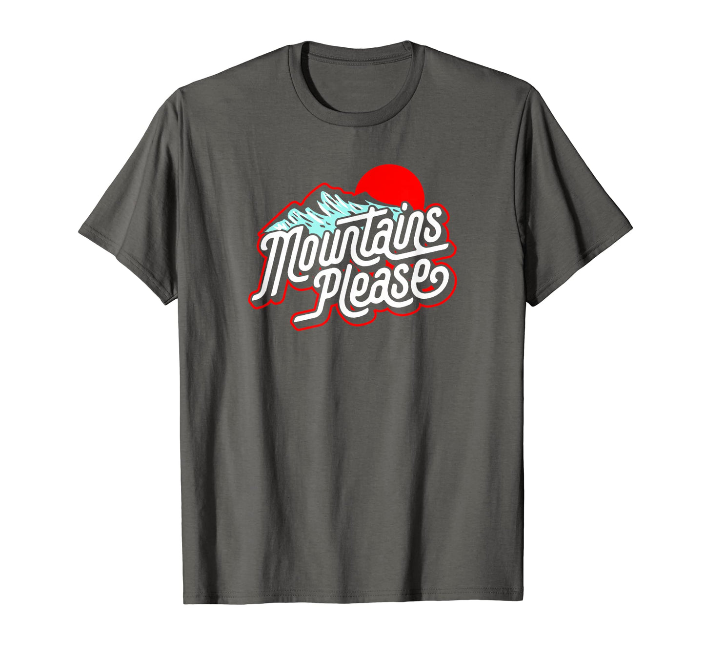 Mountains Please Eighties Hiking T-Shirt - Custom Art Print Unisex - T-Shirt, Sweatshirt, Hoodie
