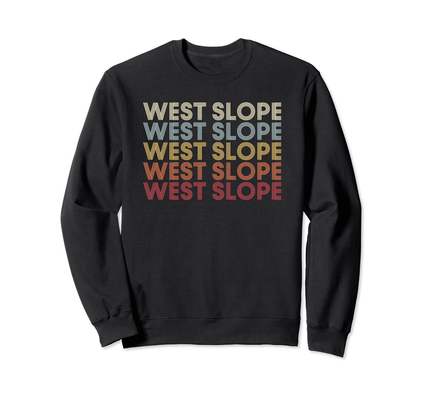 West Slope Oregon West Slope Or Sweatshirt - Aesthetic Graphic for Adults - T-Shirt, Sweatshirt, Hoodie