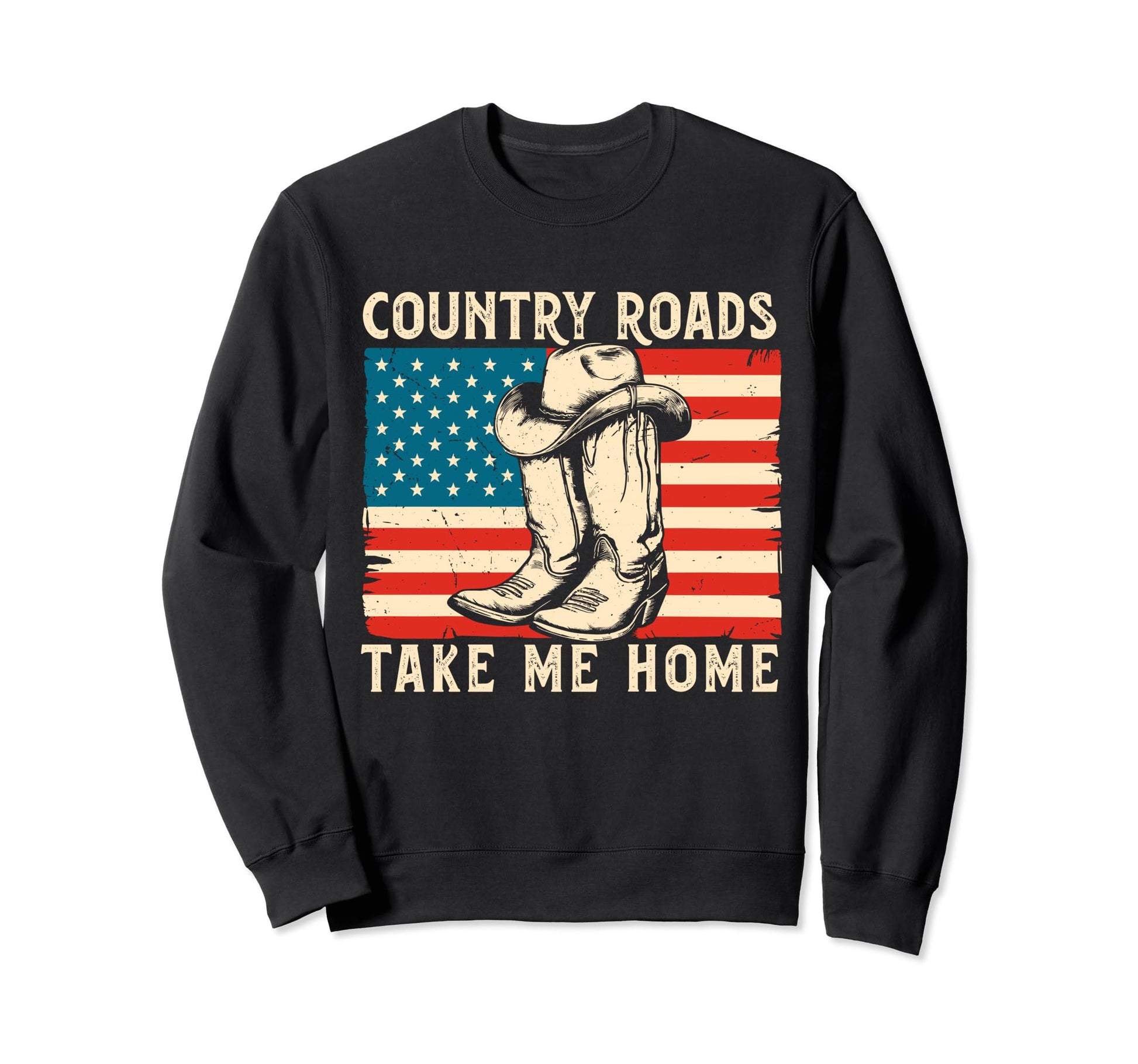 Country Roads Take Me Home Cowboy Sweatshirt - Trendy Graphic Unisex - T-Shirt, Sweatshirt, Hoodie