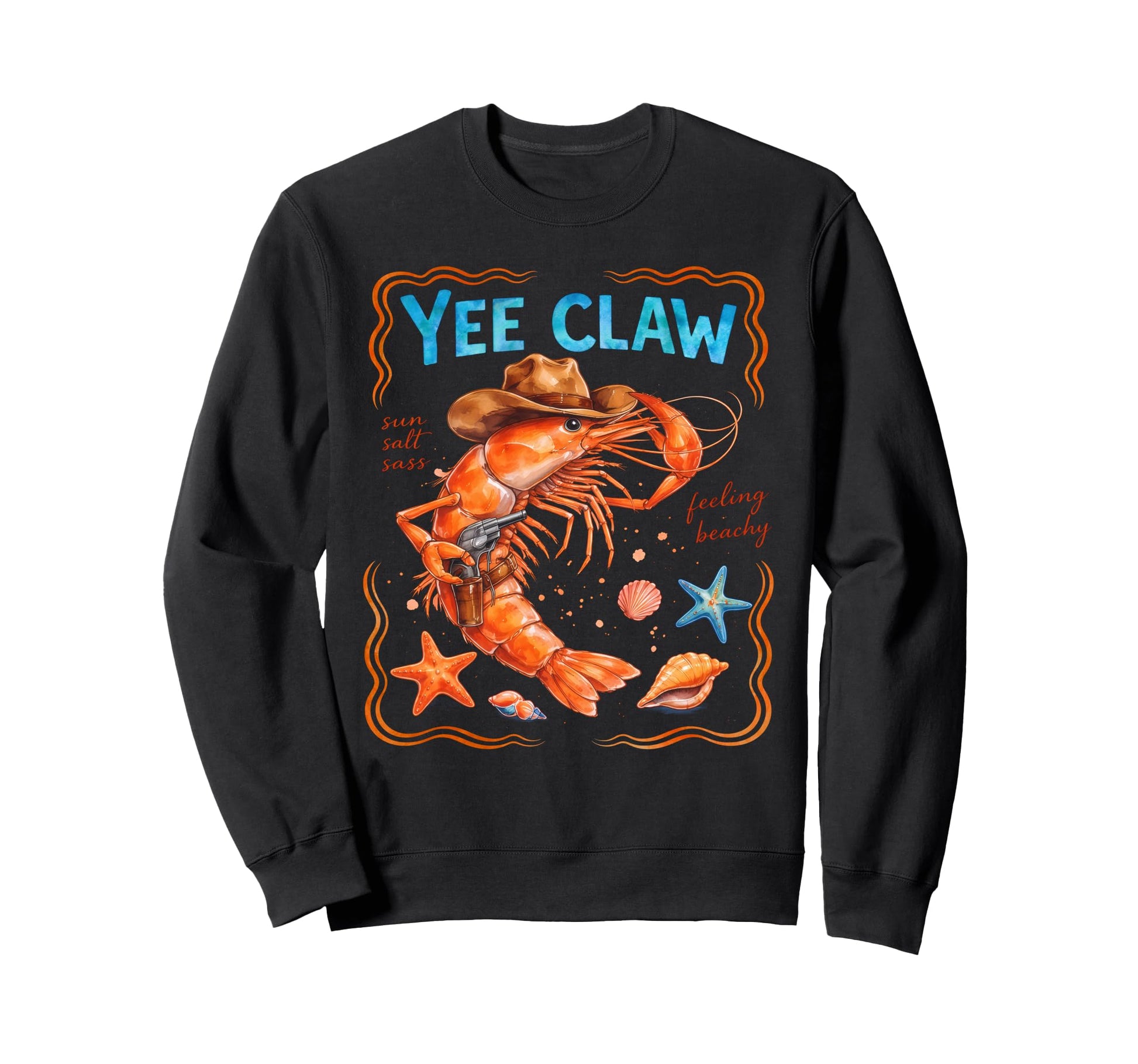 Yee Claw Lobster Coastal Cowboy Beach Sweatshirt - Streetwear Style Unisex - T-Shirt, Sweatshirt, Hoodie