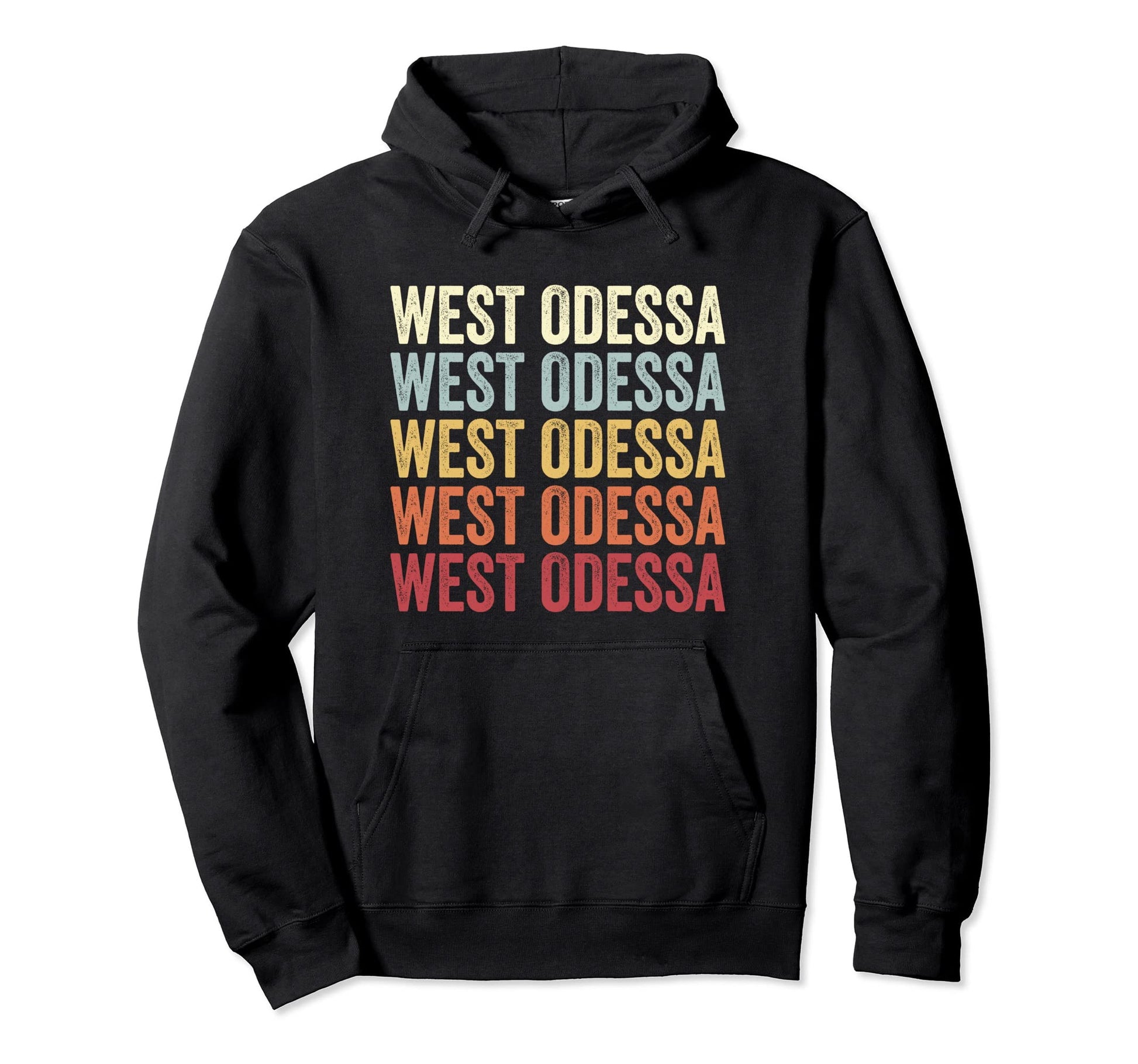 West Odessa Texas West Odessa Tx Text Hoodie - Streetwear Style Men Women - T-Shirt, Sweatshirt, Hoodie