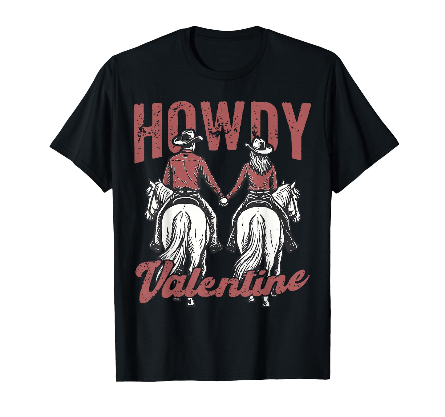 Howdy Valentines Heart Cowgirl Cowboy T-Shirt - Novelty Apparel for Adults - T-Shirt, Sweatshirt, Hoodie