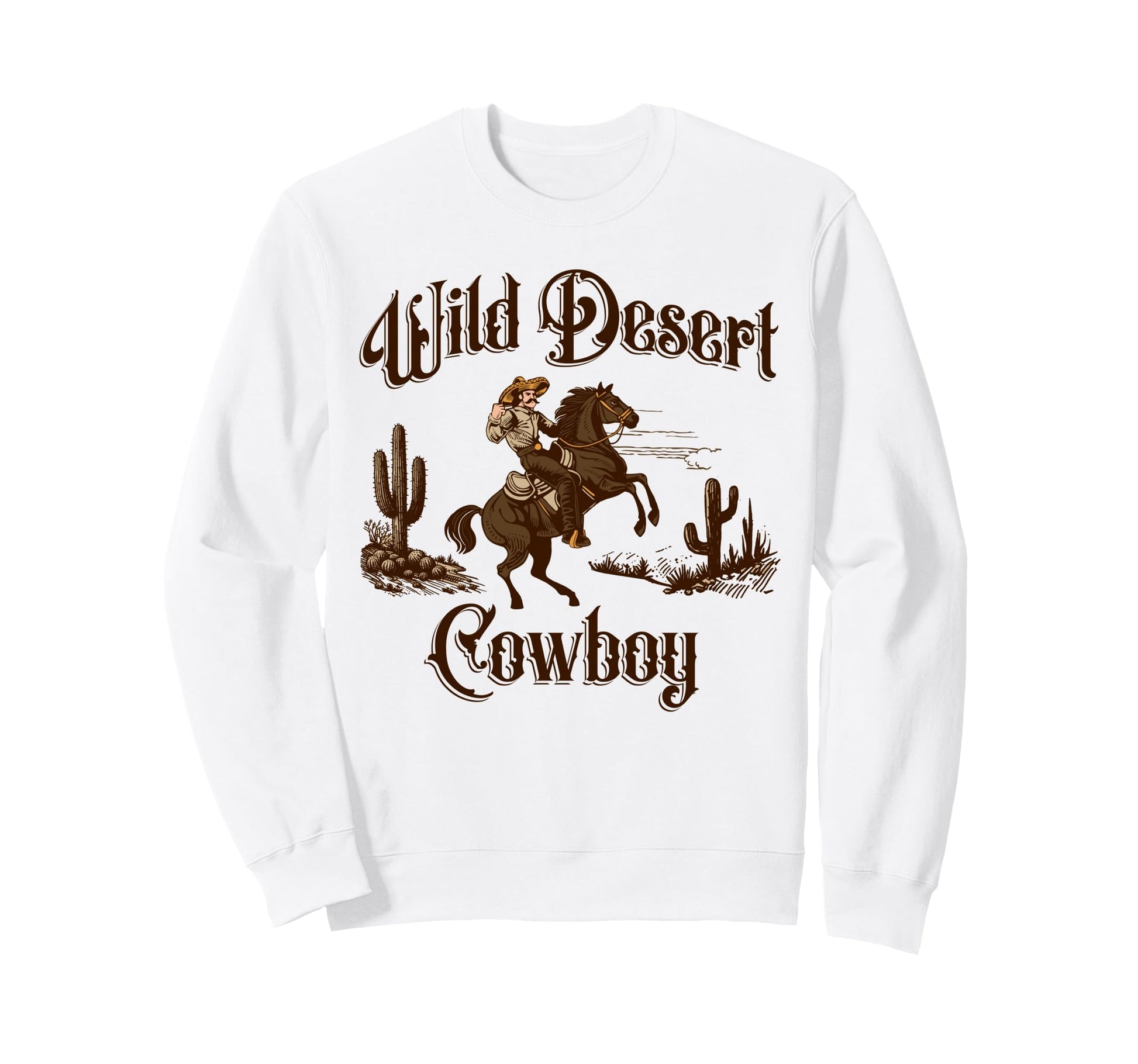 Wild Desert Cowboy Western Sweatshirt - Custom Art Print Men Women - T-Shirt, Sweatshirt, Hoodie